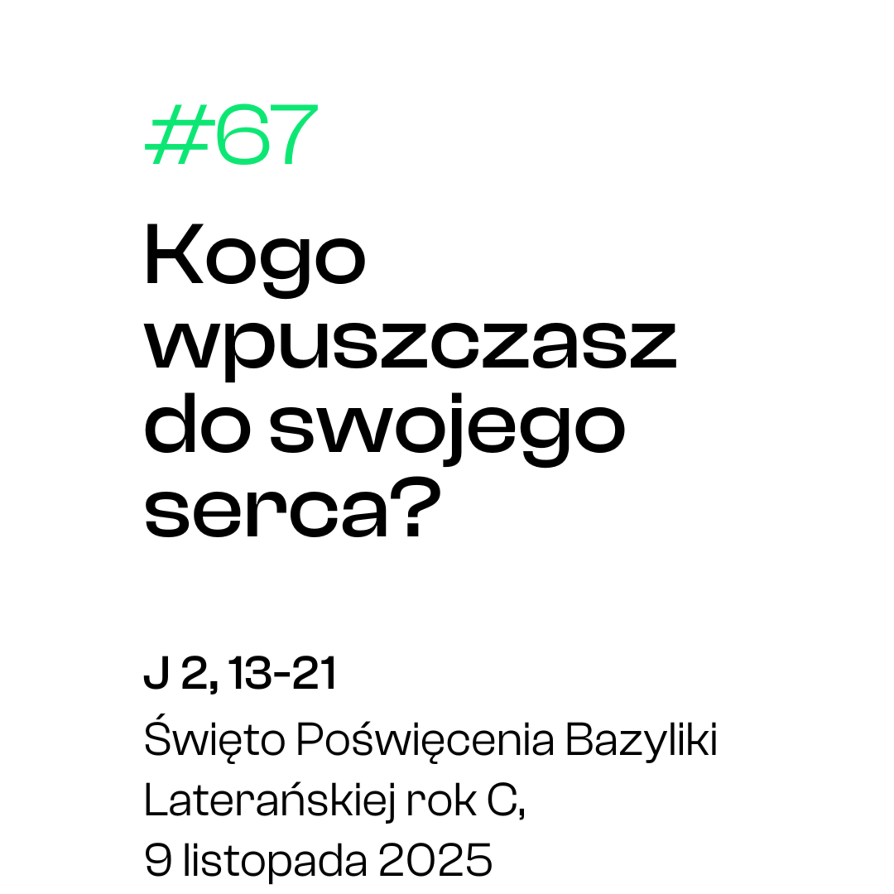 #68 Kogo wpuszczasz do swojego serca? | J 2, 13-21 | Święto Poświęcenia Bazyliki Laterańskiej | 9 XI episode artwork