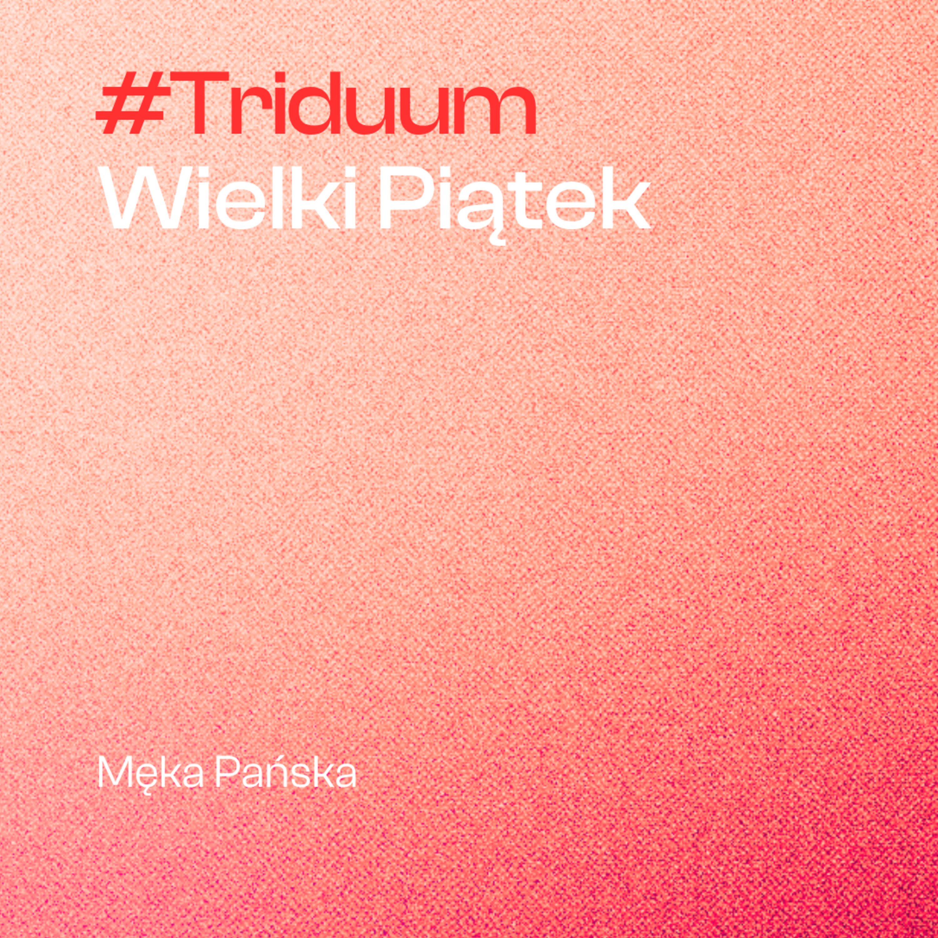 #Triduum | Wielki Piątek episode artwork