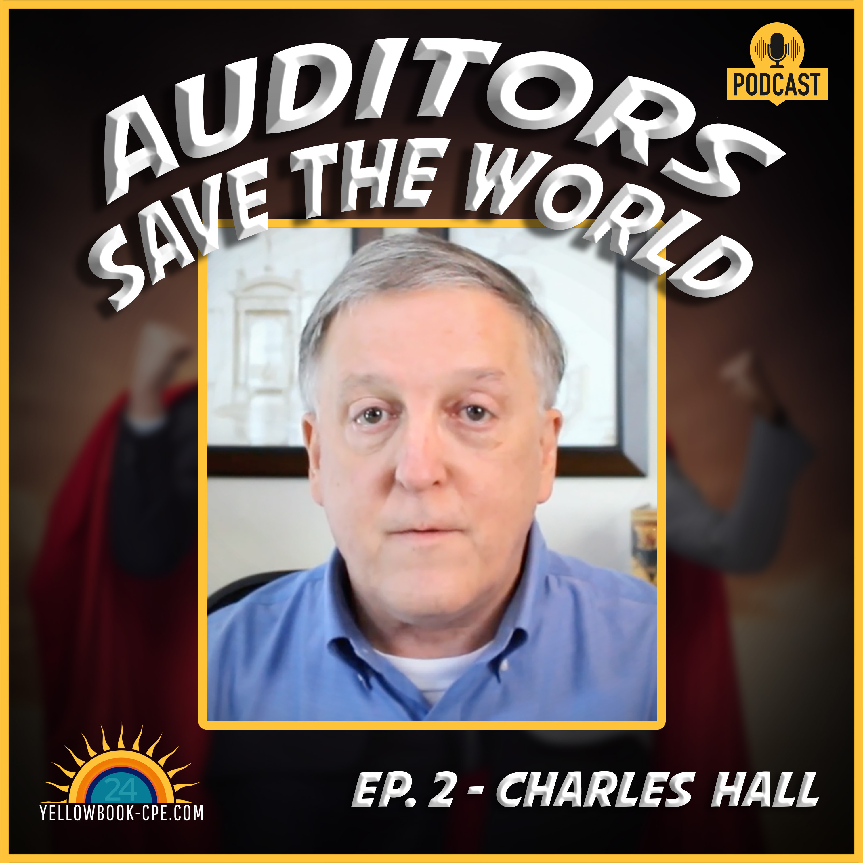 Yellowbook-CPE Presents: Auditors Save The World
