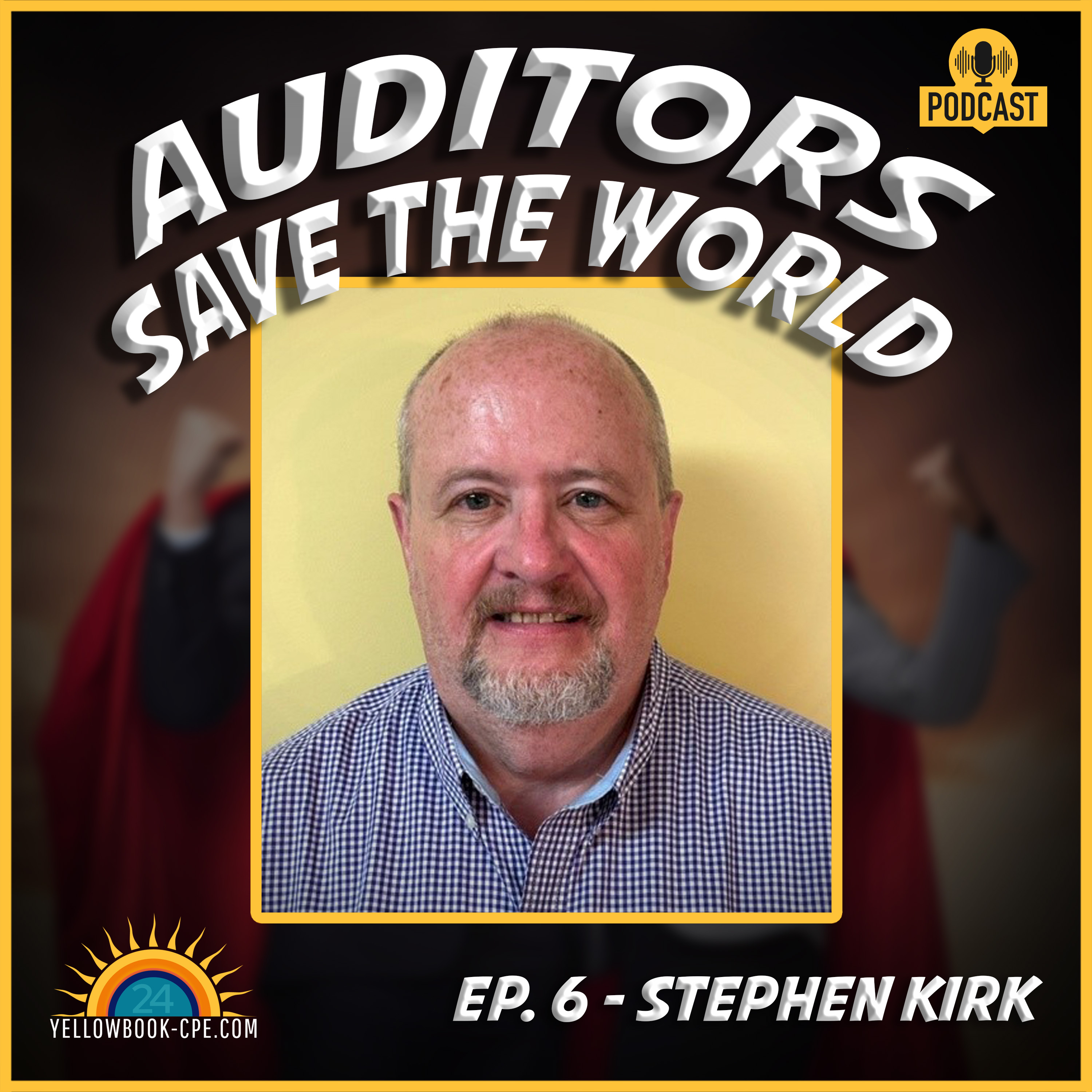 Yellowbook-CPE Presents: Auditors Save The World