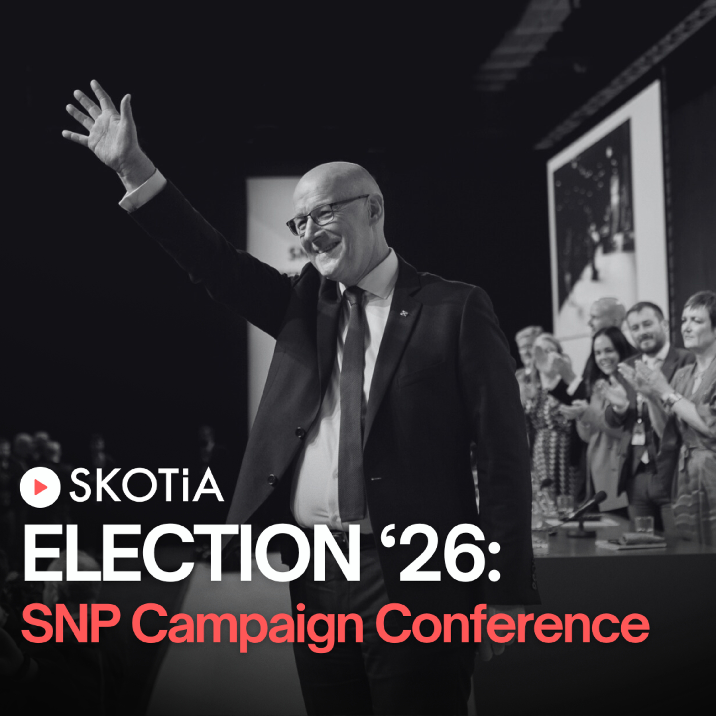 Election '26: SNP Campaign Conference episode artwork