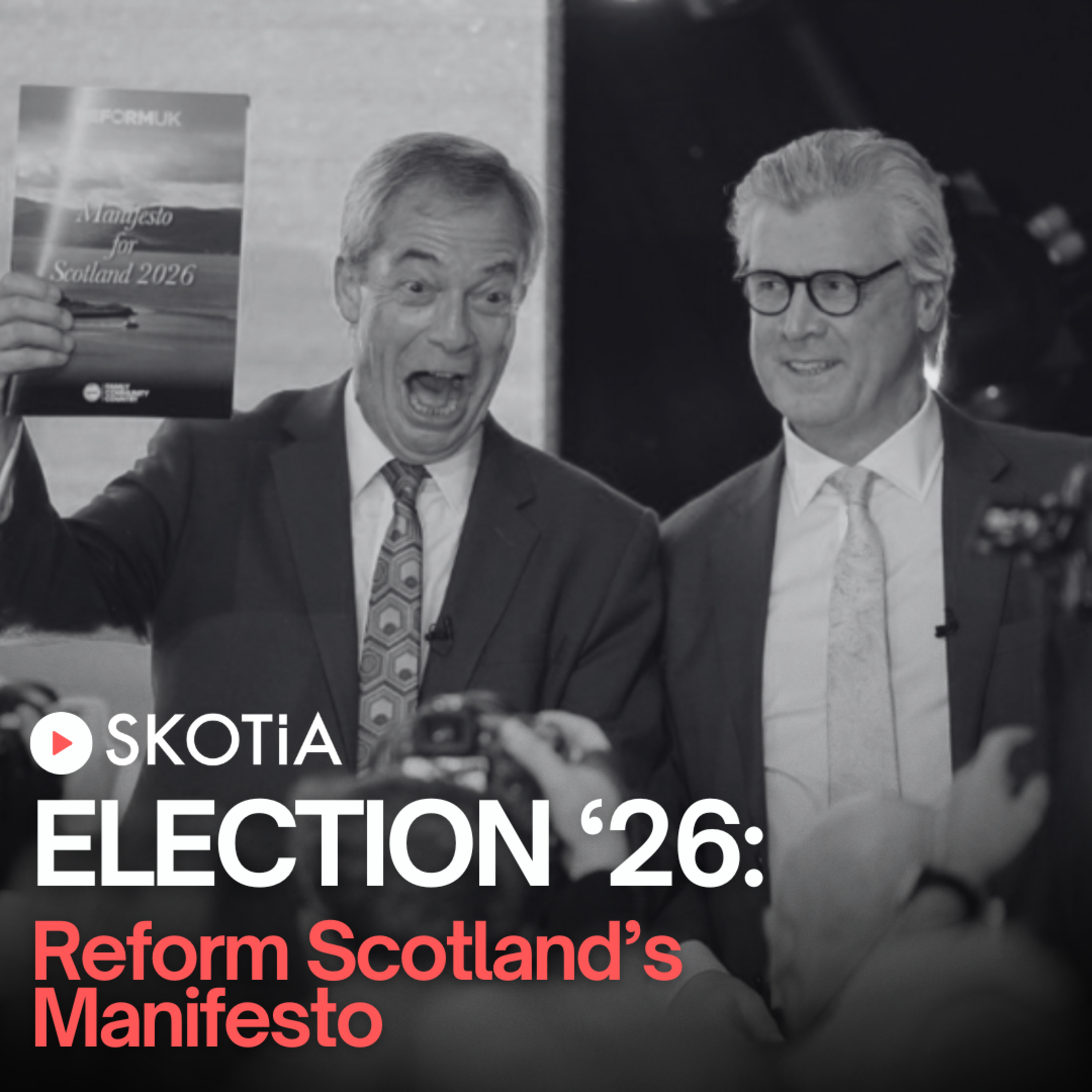 Election '26: Reform Scotland's Manifesto episode artwork