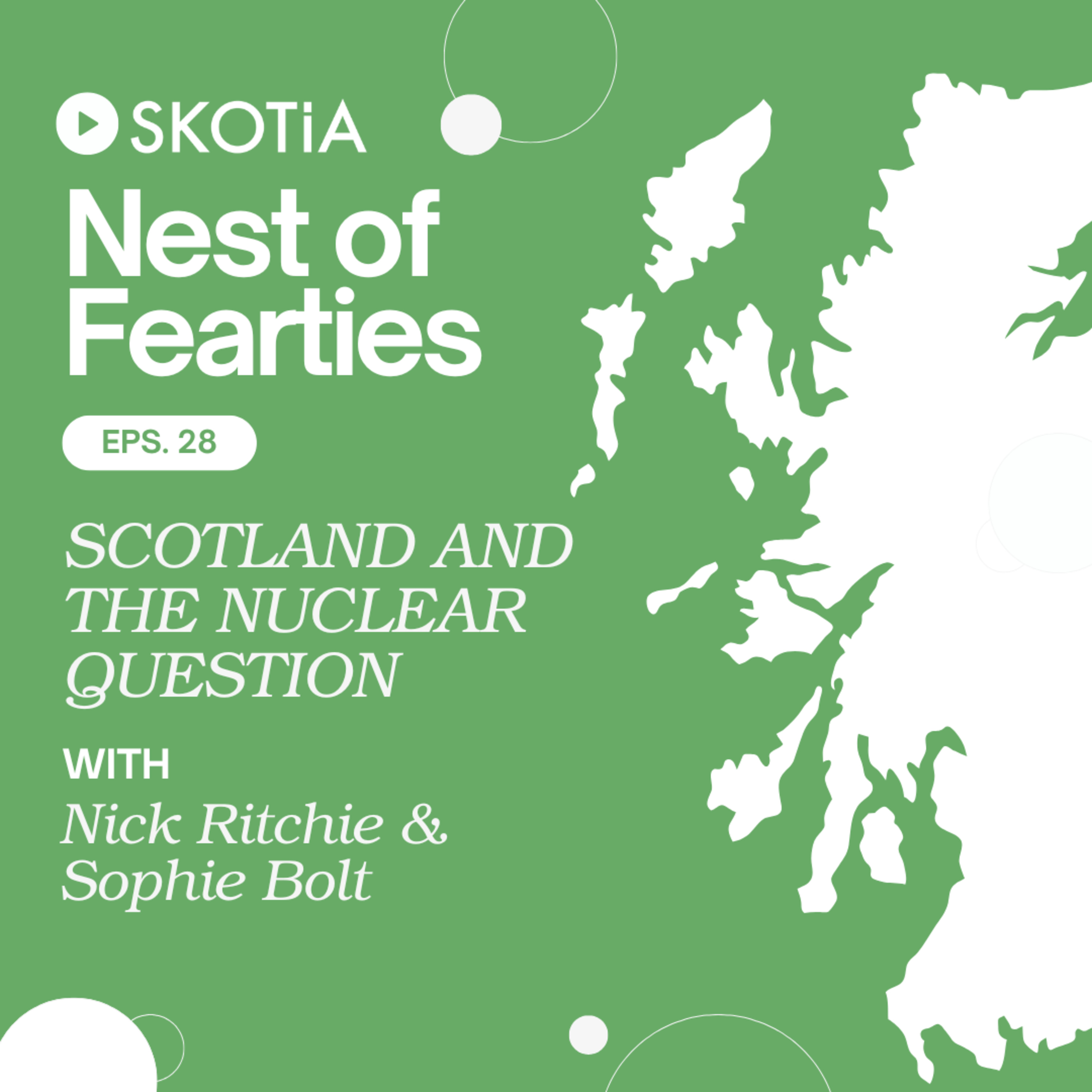 Nest of Fearties #28: Scotland and the Nuclear Question episode artwork