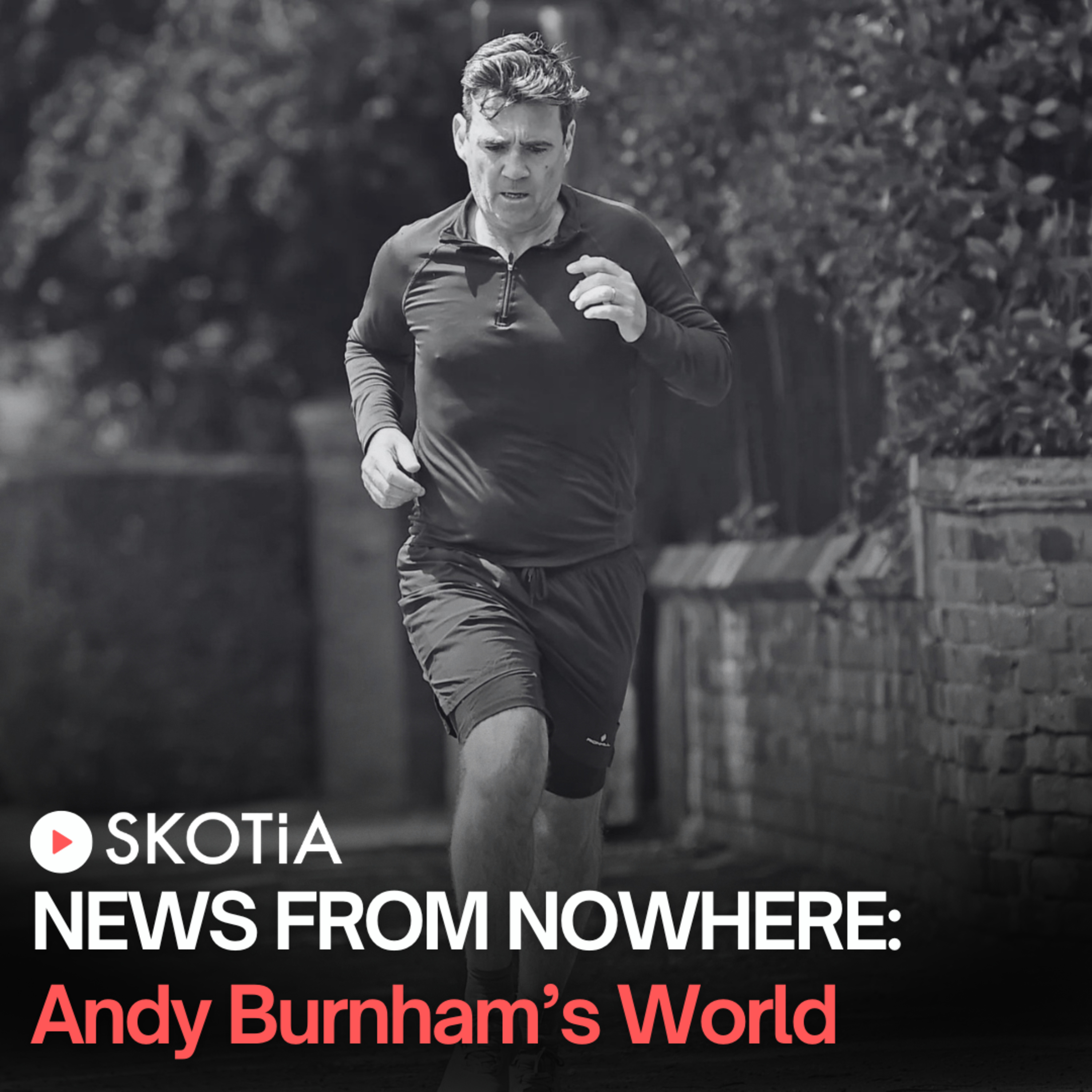 News From Nowhere: Andy Burnham's World episode artwork