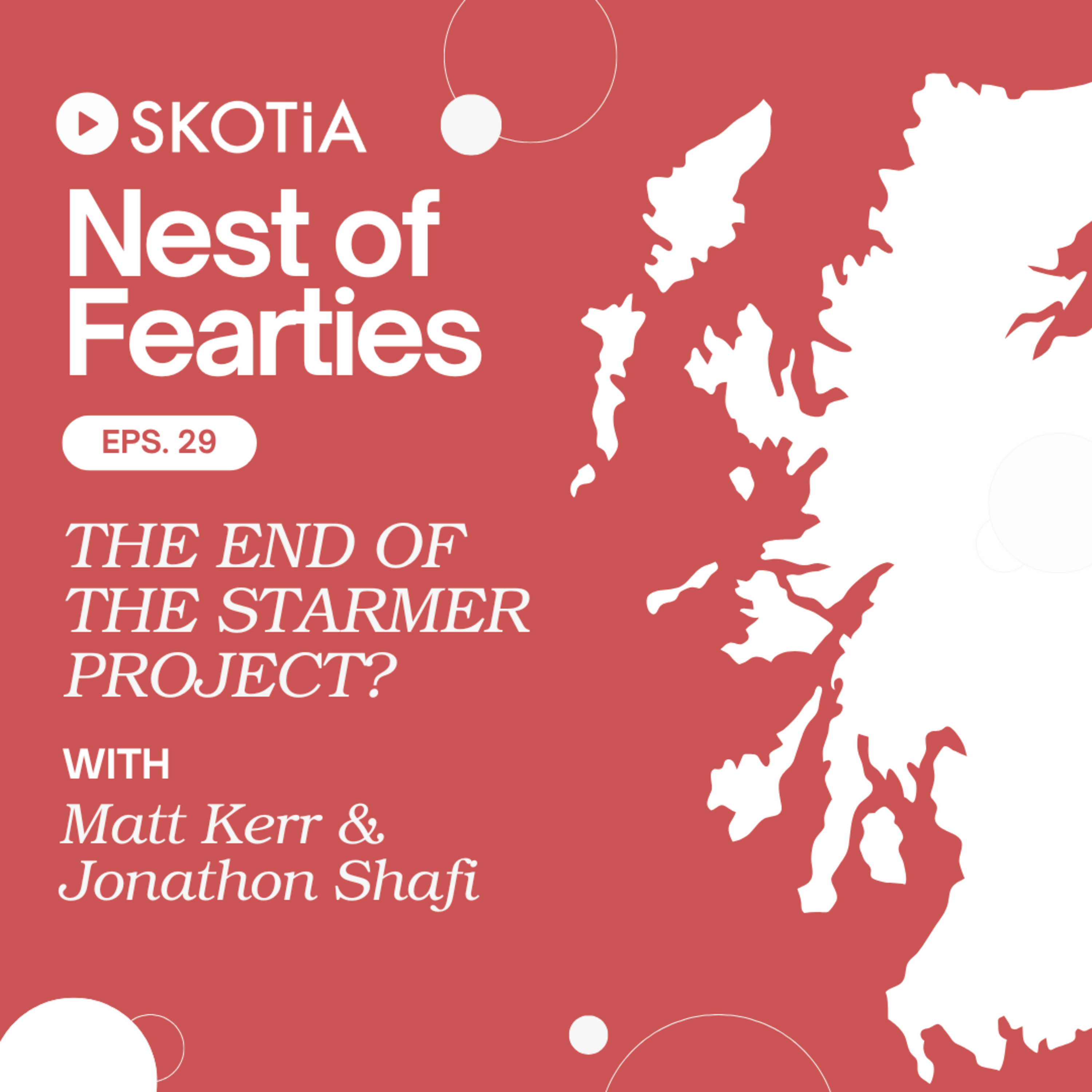 Nest of Fearties #29: The End of The Starmer Project?  episode artwork
