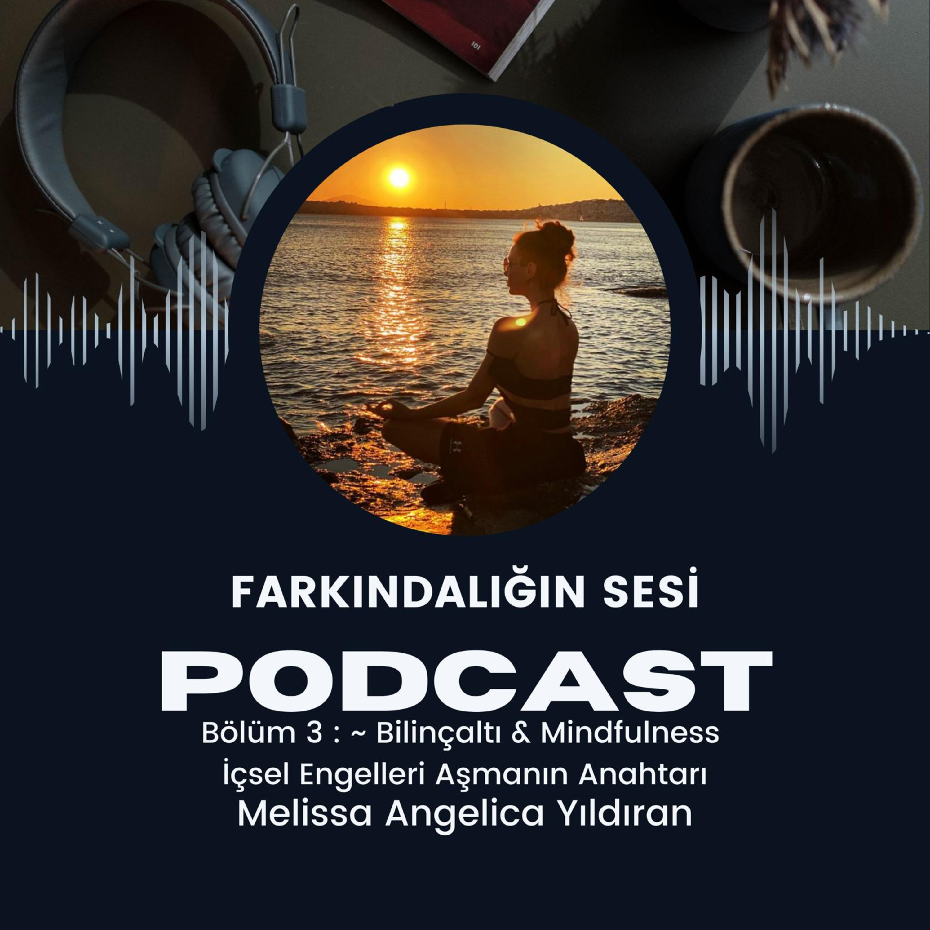 FARKINDALIĞIN SESİ