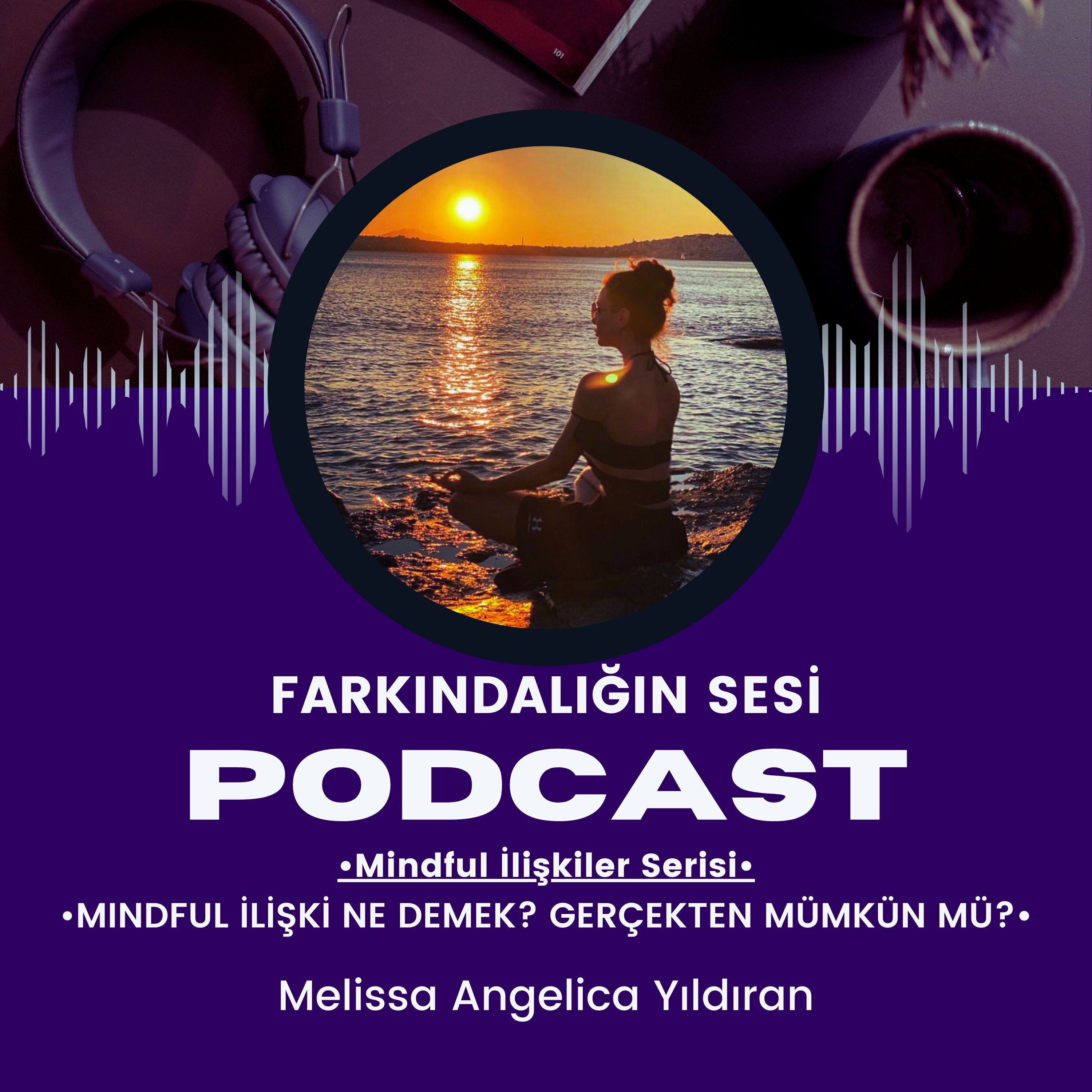 FARKINDALIĞIN SESİ
