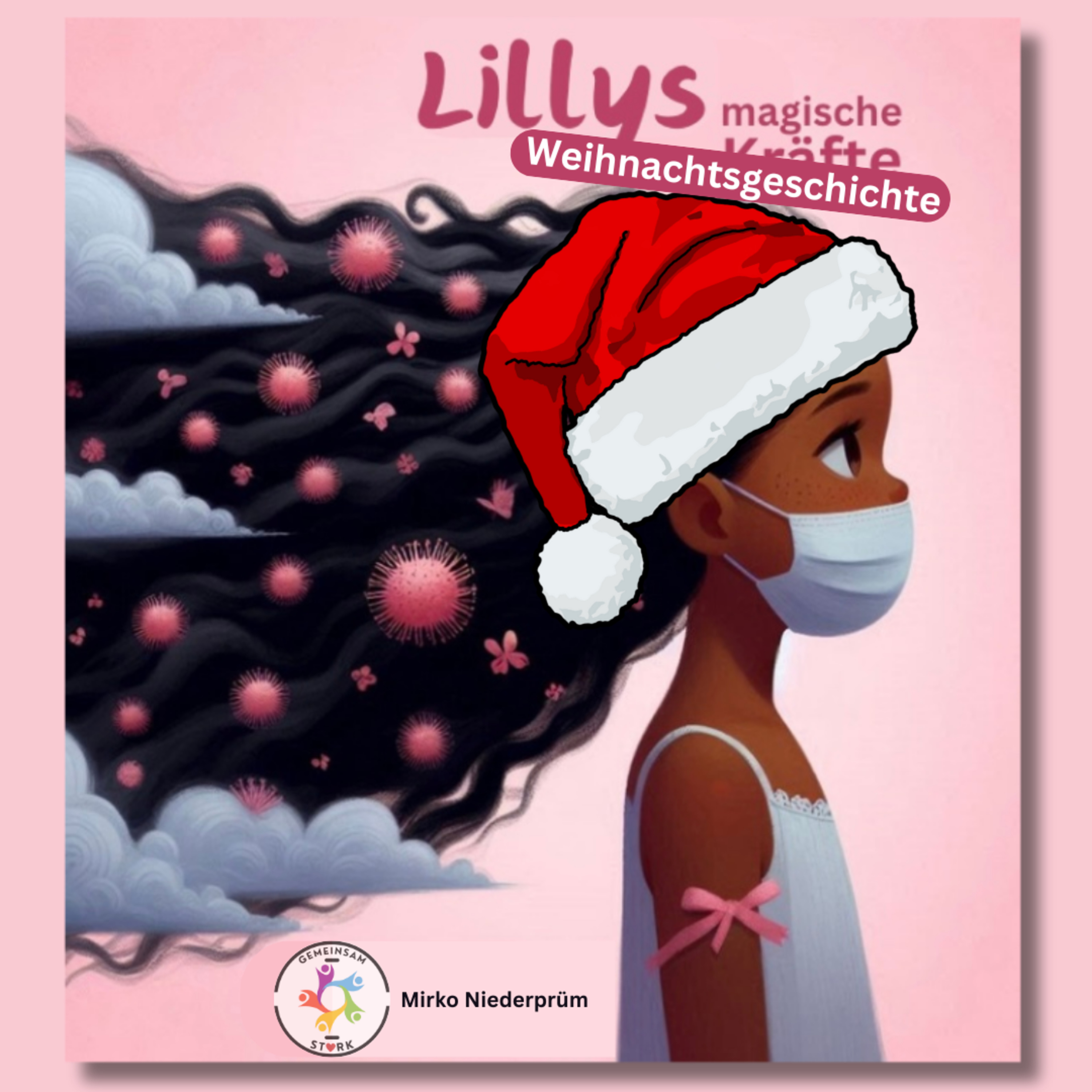 Lillys magische Kräfte Eine Reise durch die Wolken des Long CovidPräsentiert von Gemeinsam Stark