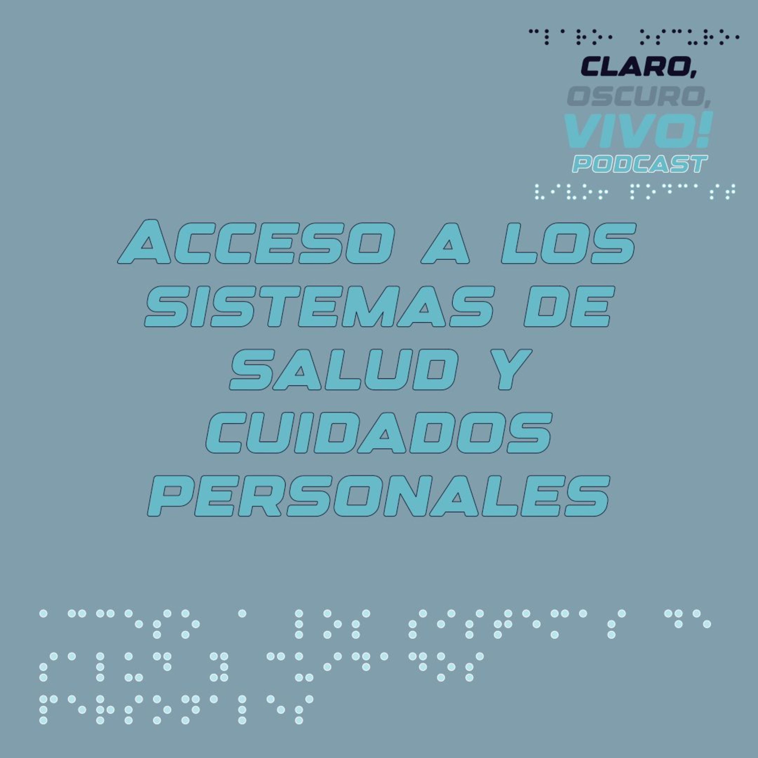 Acceso a los servicios de salud y cuidados personales. episode artwork
