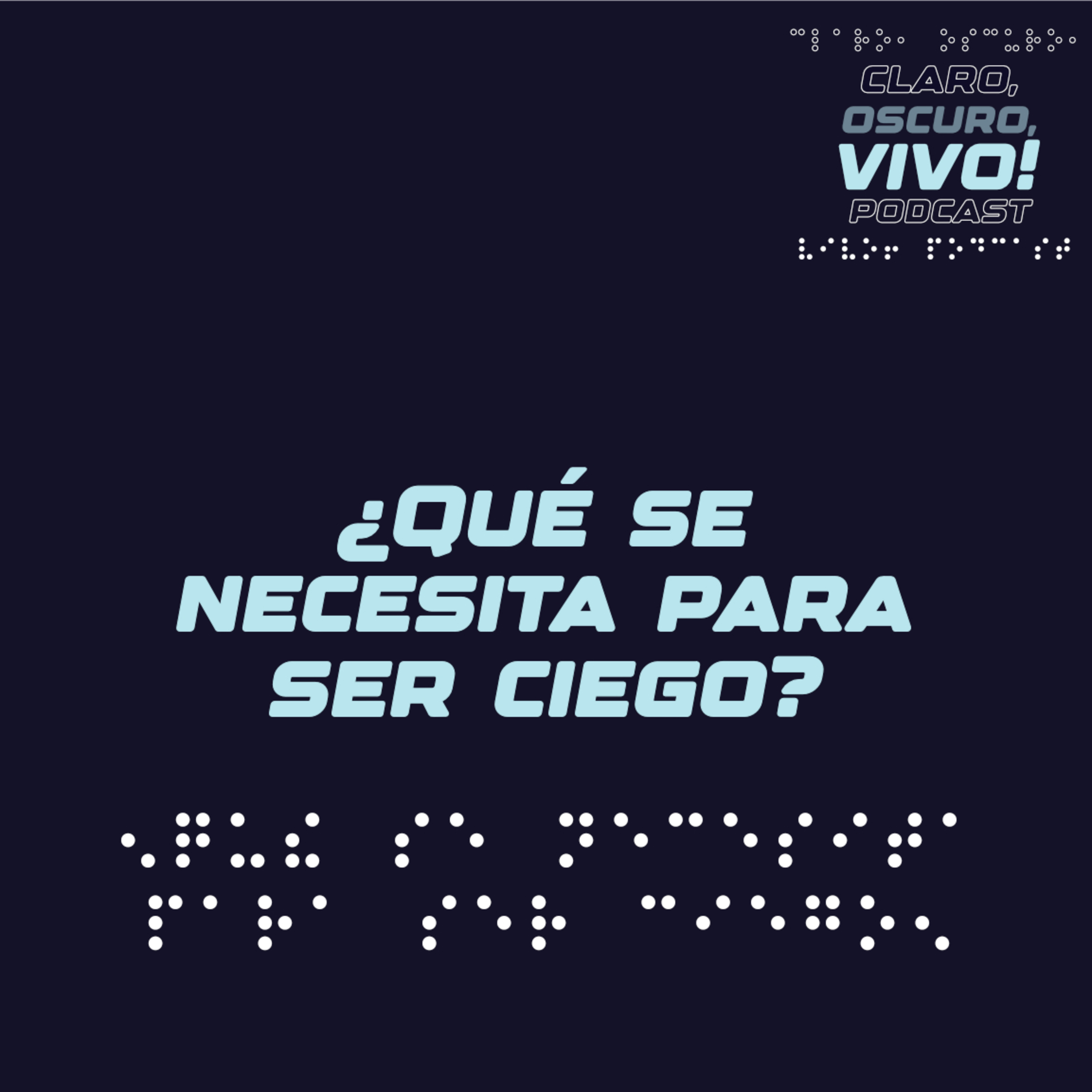 ¿Qué se necesita para ser ciego?  episode artwork