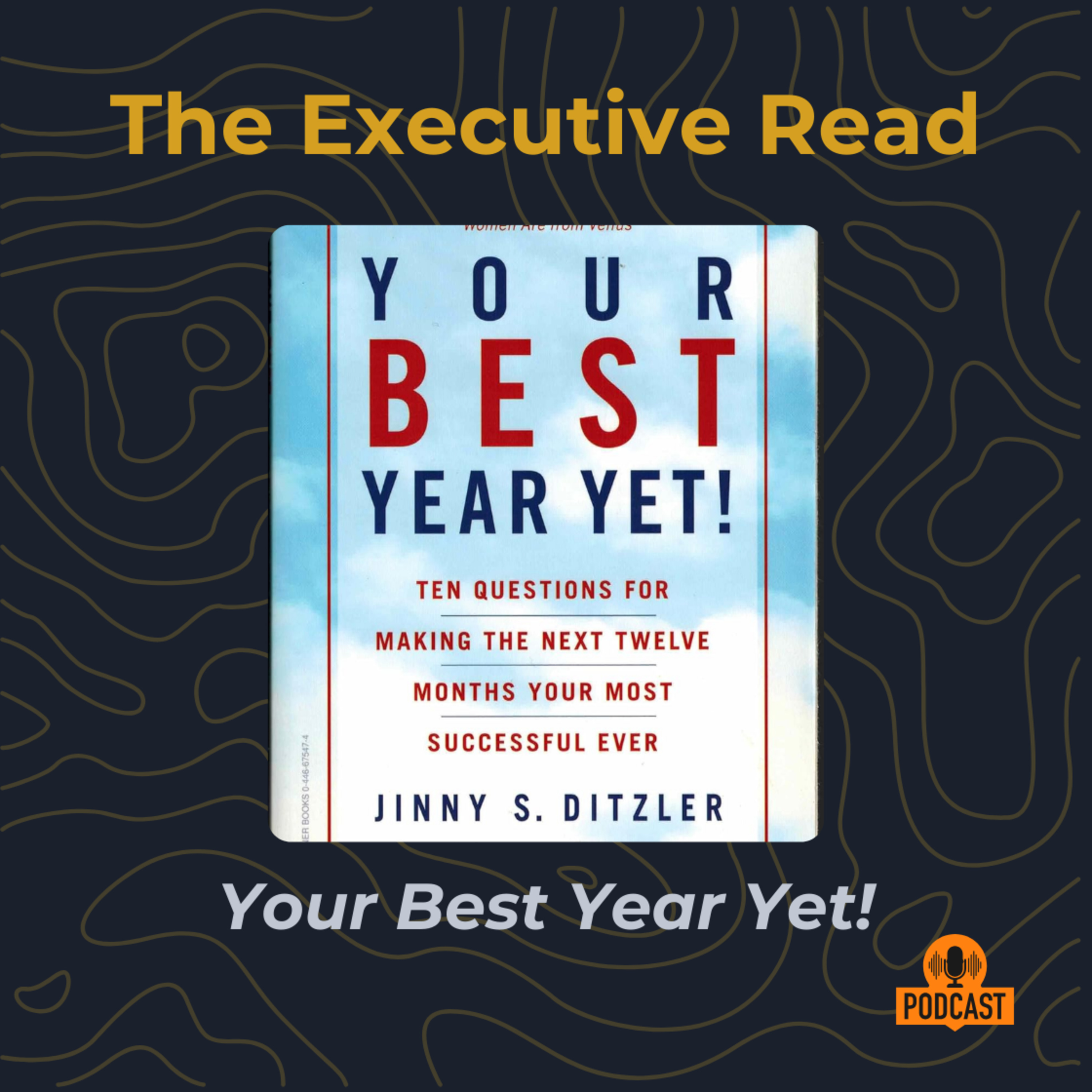 Make the Next 12 Months Your Best Ever: A Journey with 'Your Best Year Yet'! episode artwork