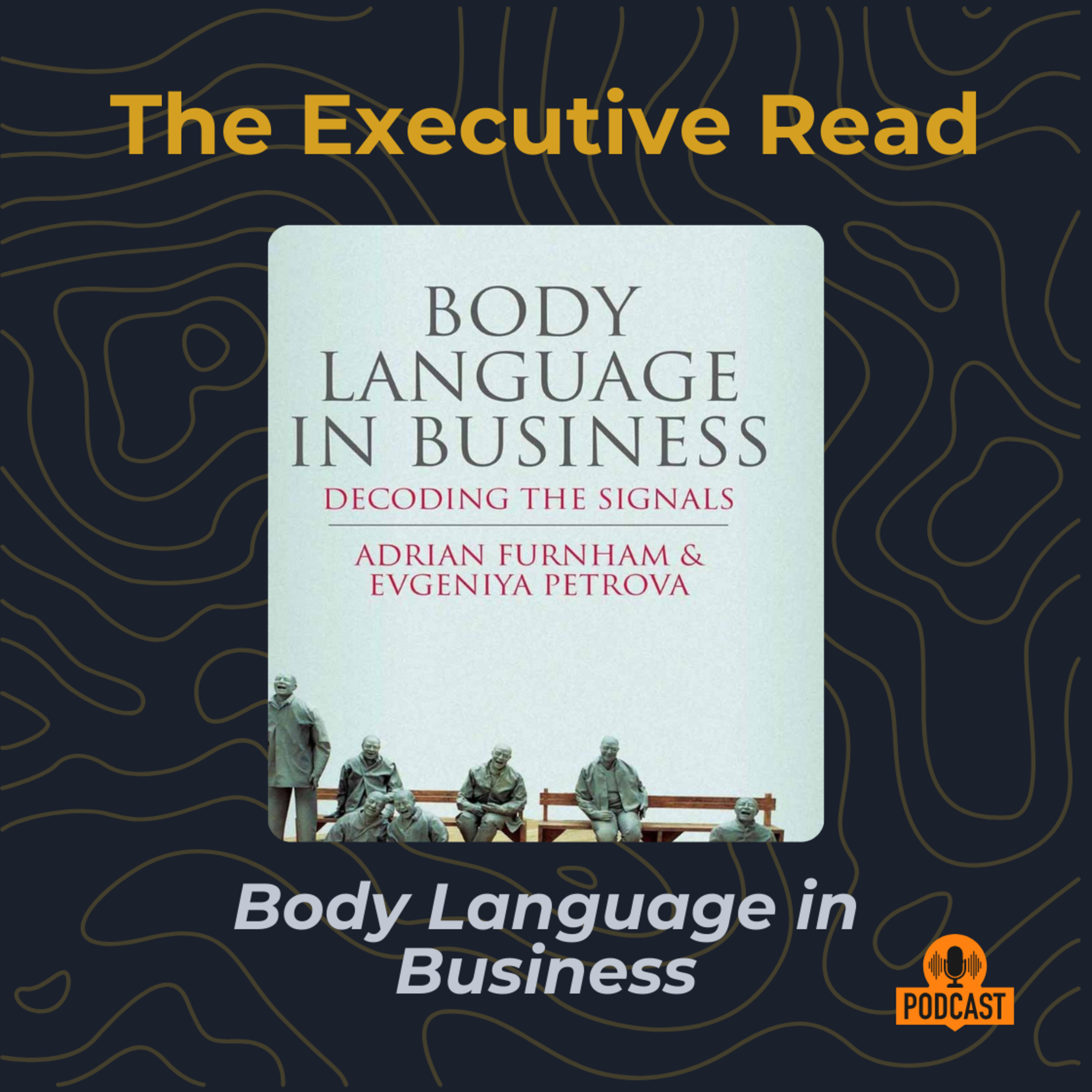 The Silent Language of Success: Decoding Body Language in Business episode artwork