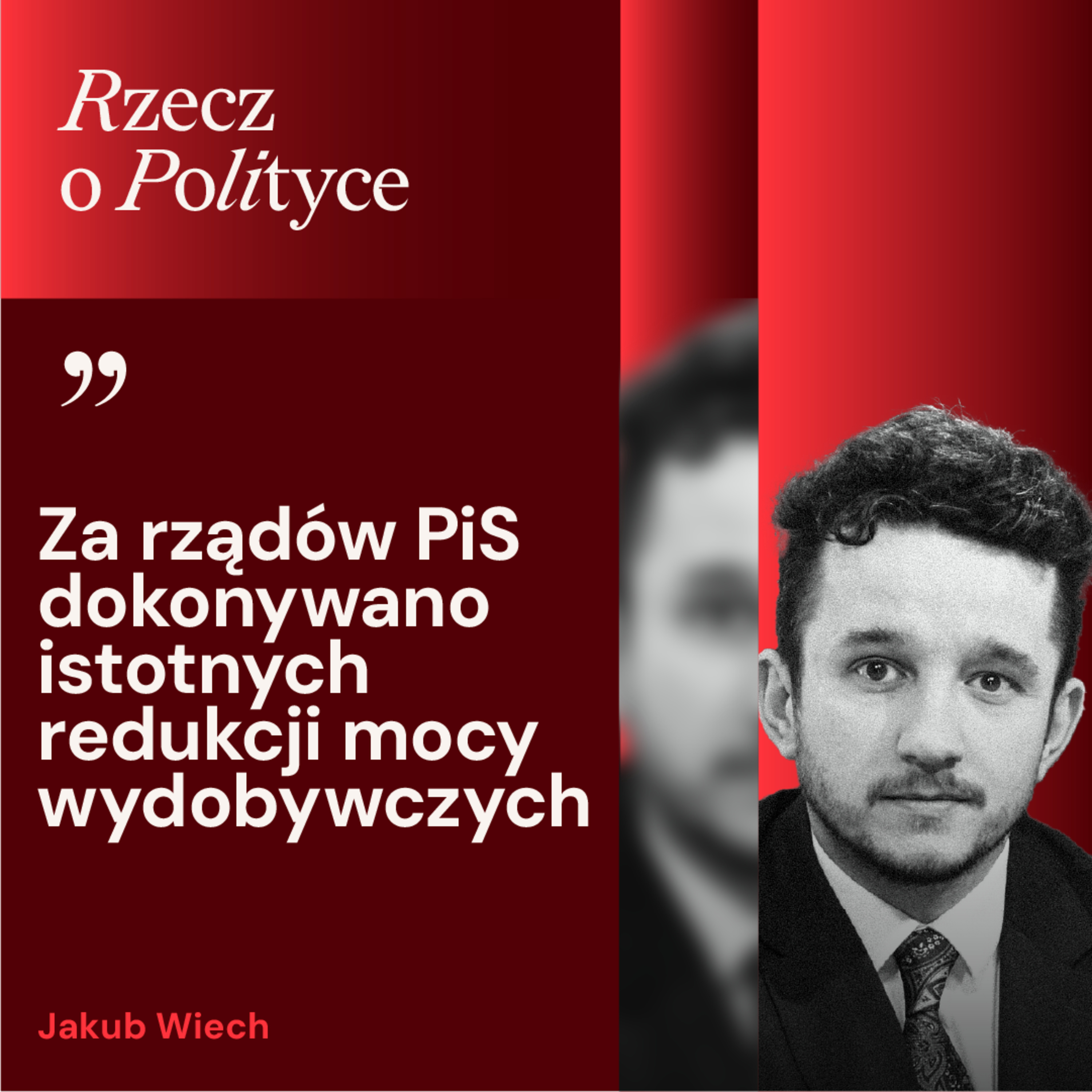 Jakub Wiech: Polityk, który zapowiada, że Polska wróci do węgla, kłamie