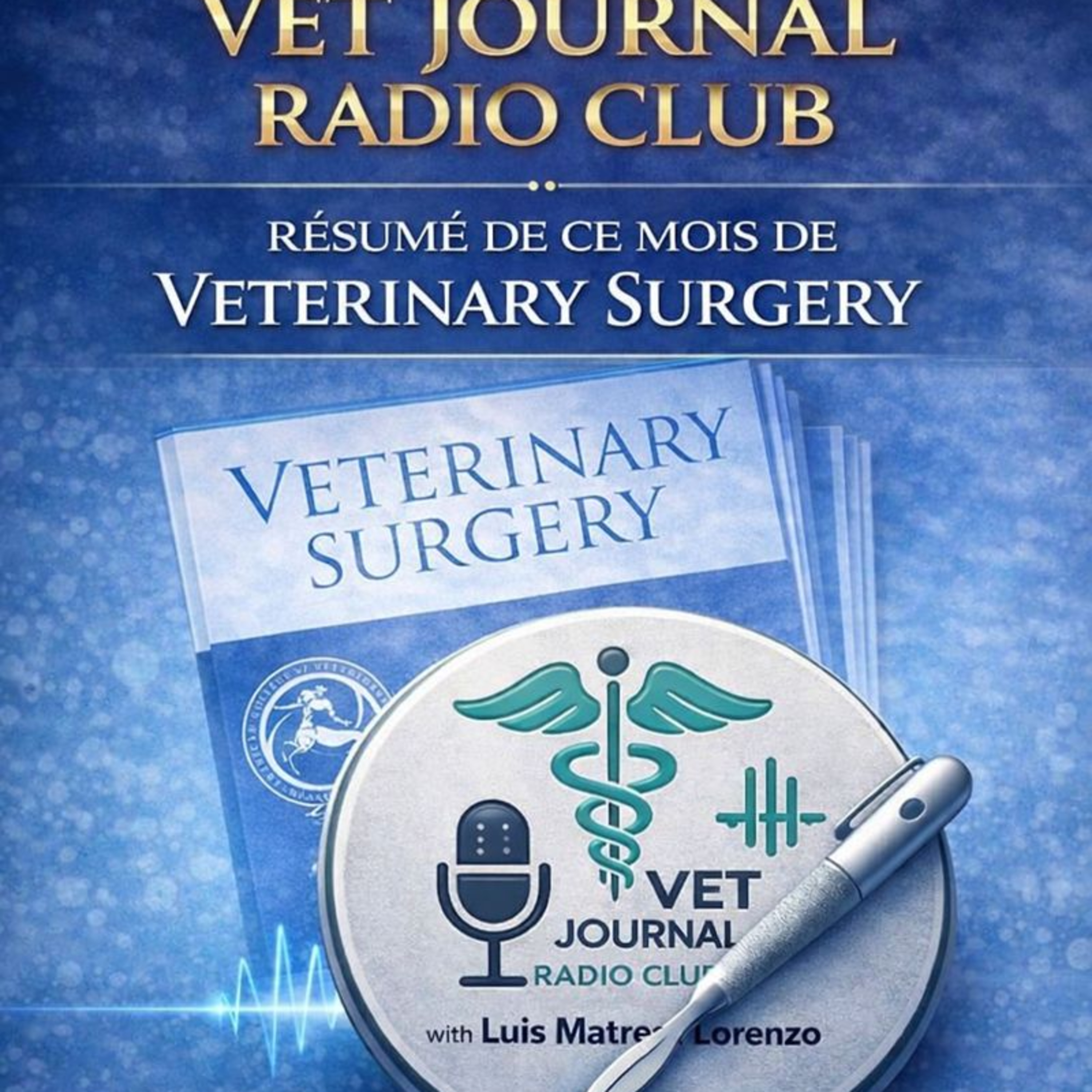 18 # 04/25 - Vetsurg - Prothèses chez le chien : résultats à long terme du genou, rupture d’implants de hanche, influence de l’âge et guides 3D pour la chirurgie cervicale episode artwork