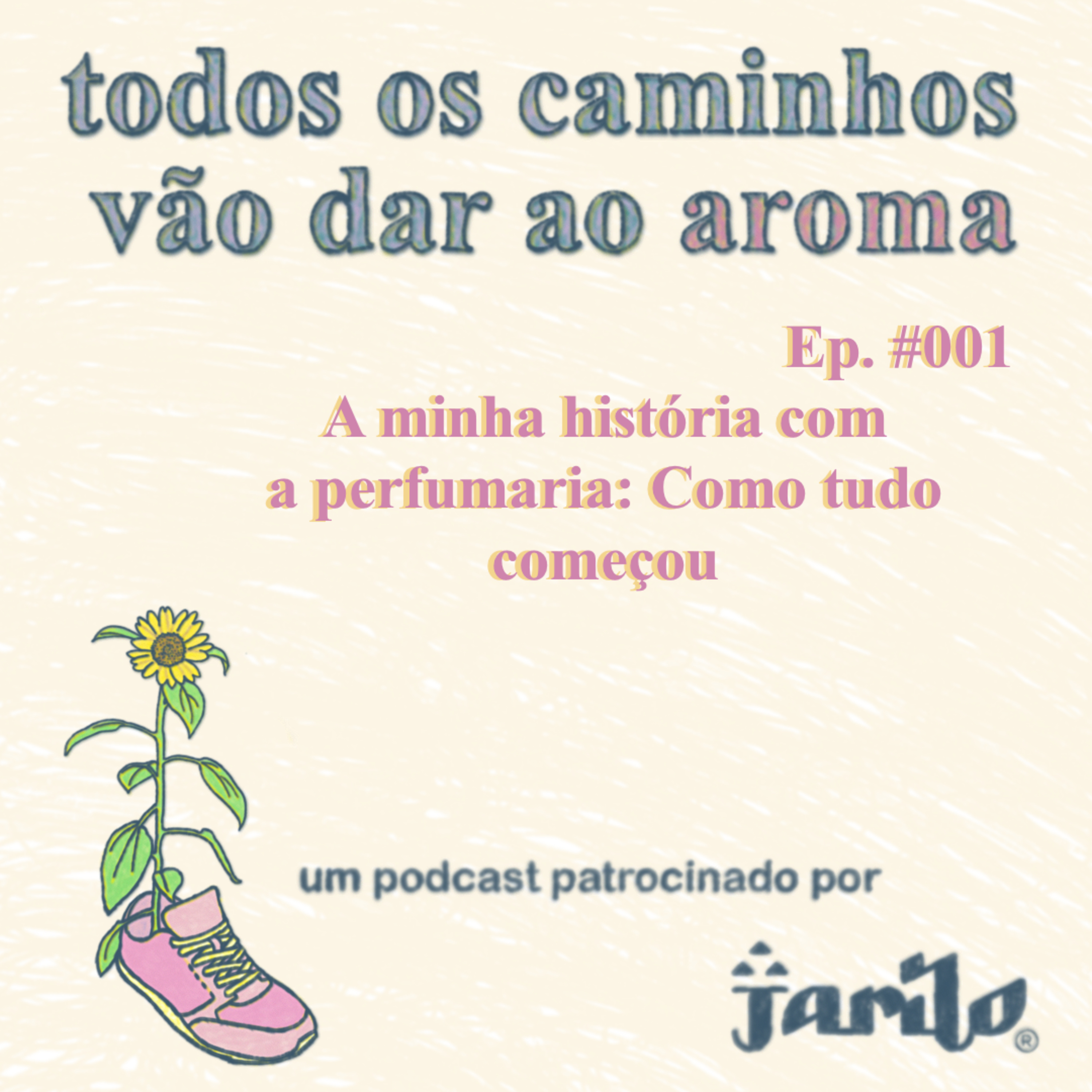 Todos os caminhos vão dar ao aroma