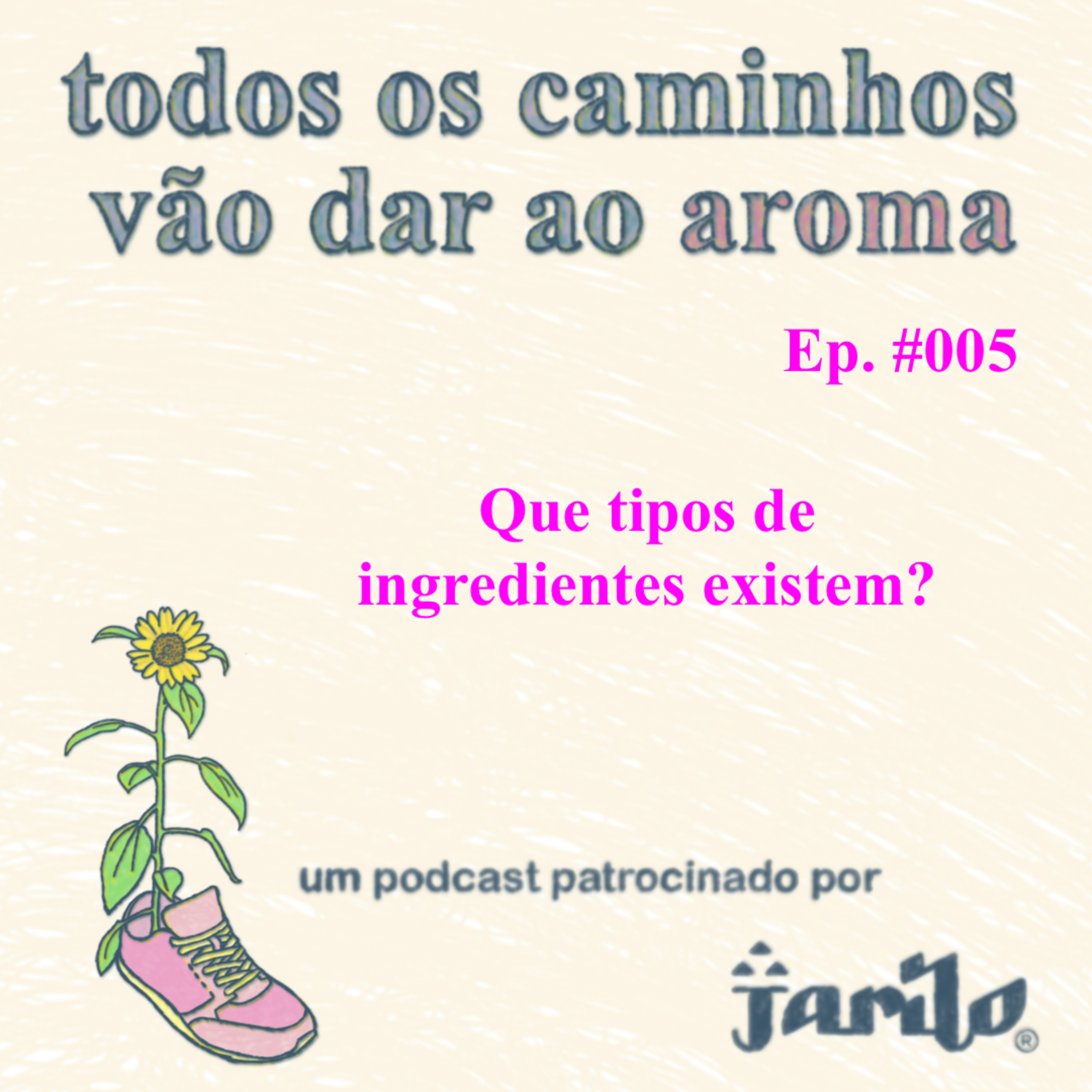 Todos os caminhos vão dar ao aroma