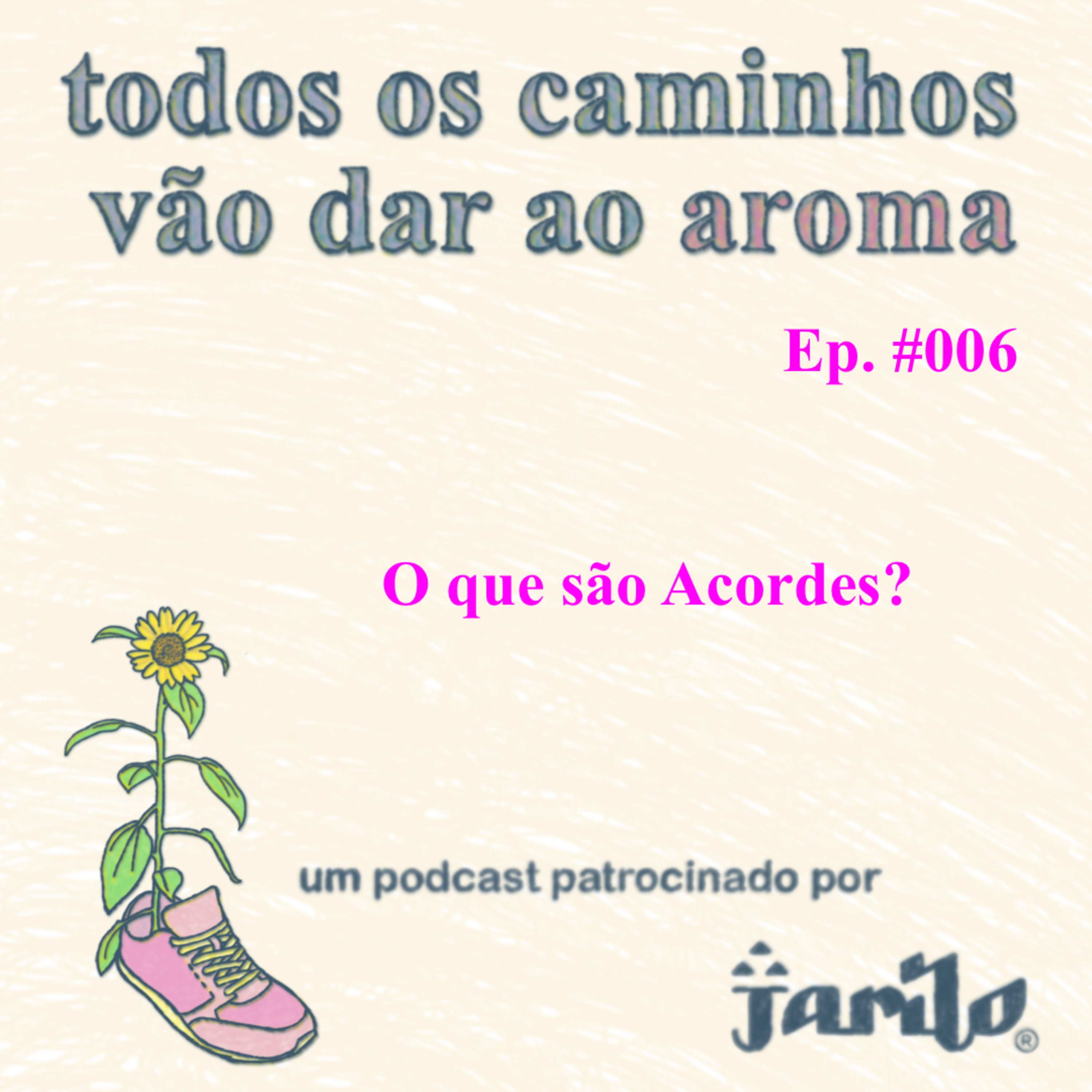 Todos os caminhos vão dar ao aroma