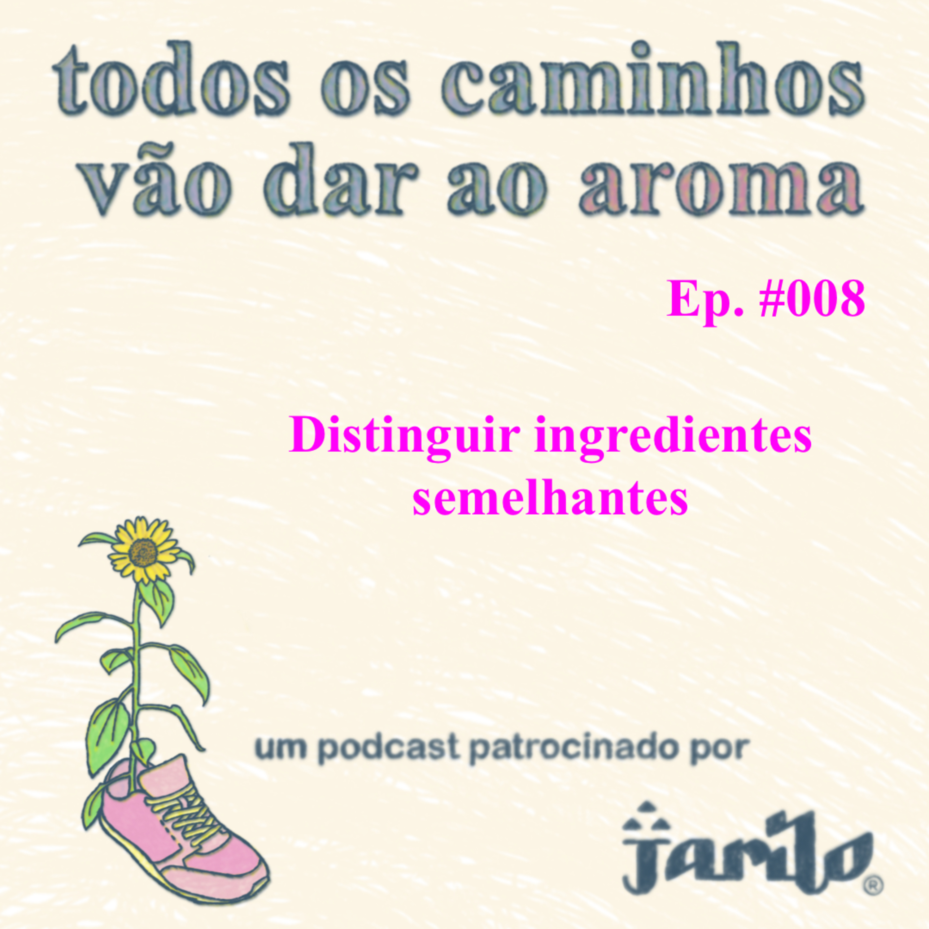 Todos os caminhos vão dar ao aroma