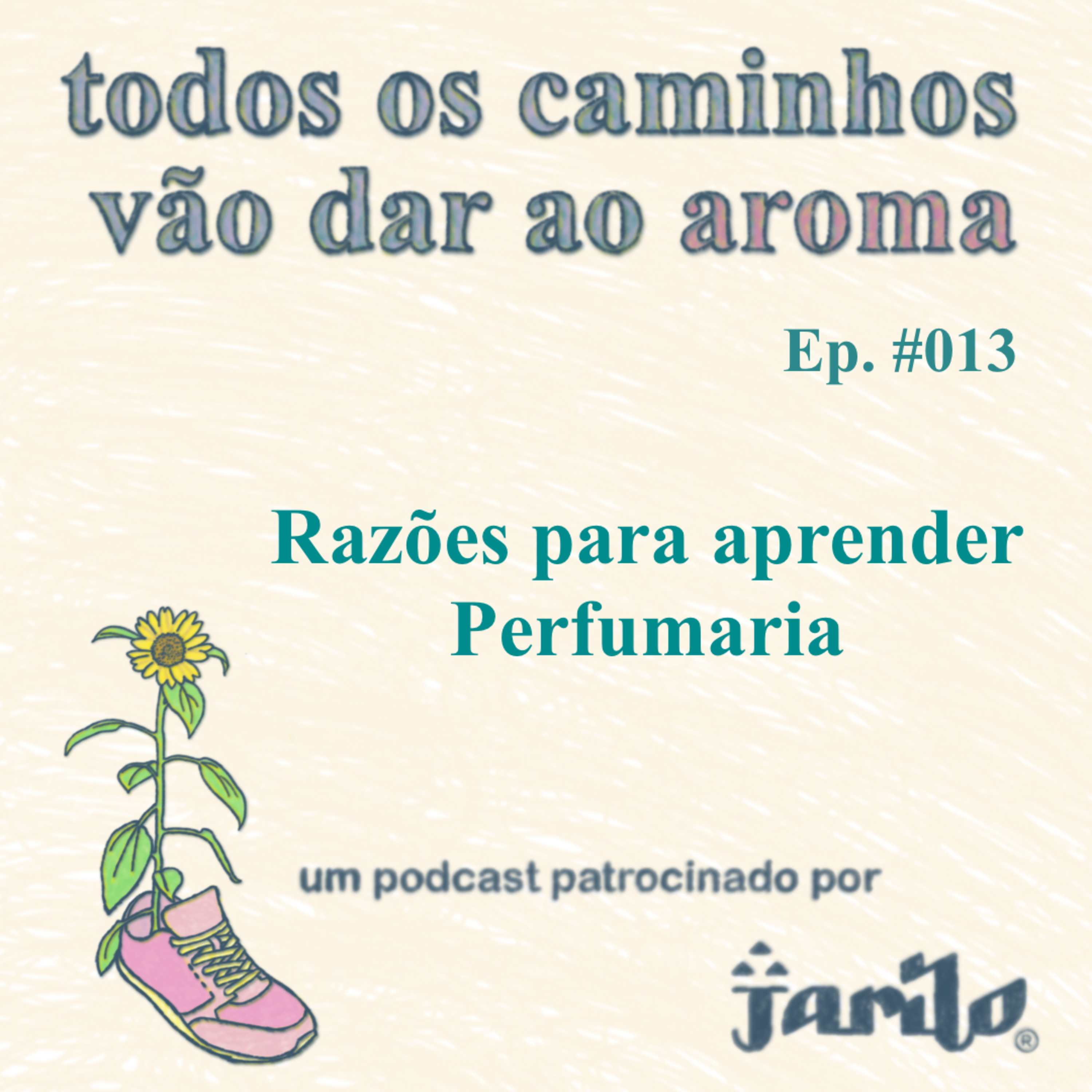 Todos os caminhos vão dar ao aroma