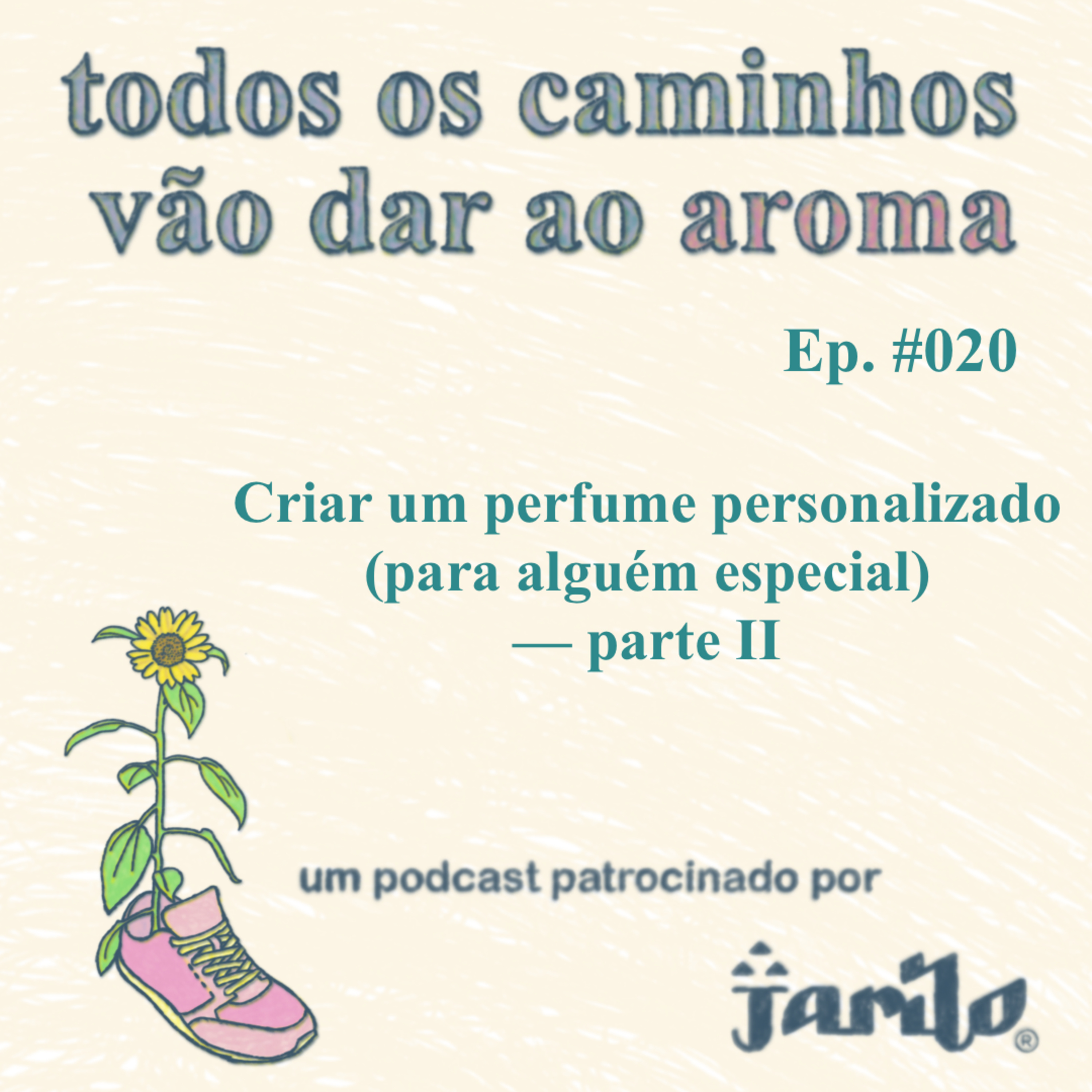 Todos os caminhos vão dar ao aroma