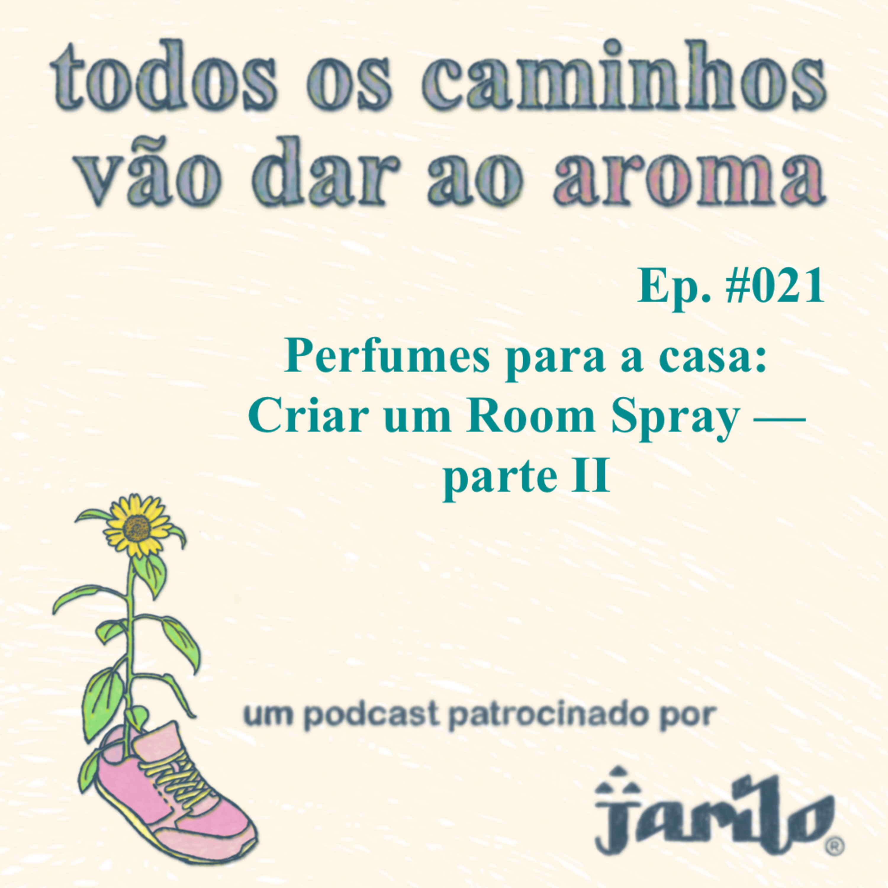Todos os caminhos vão dar ao aroma