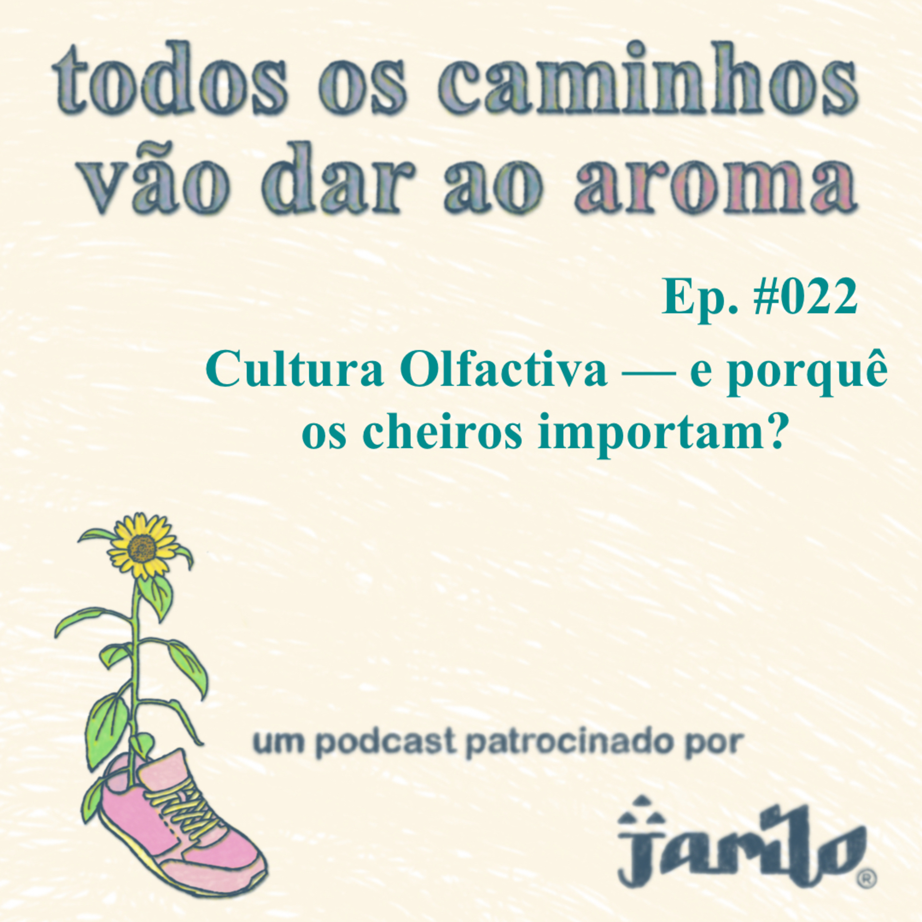 Todos os caminhos vão dar ao aroma