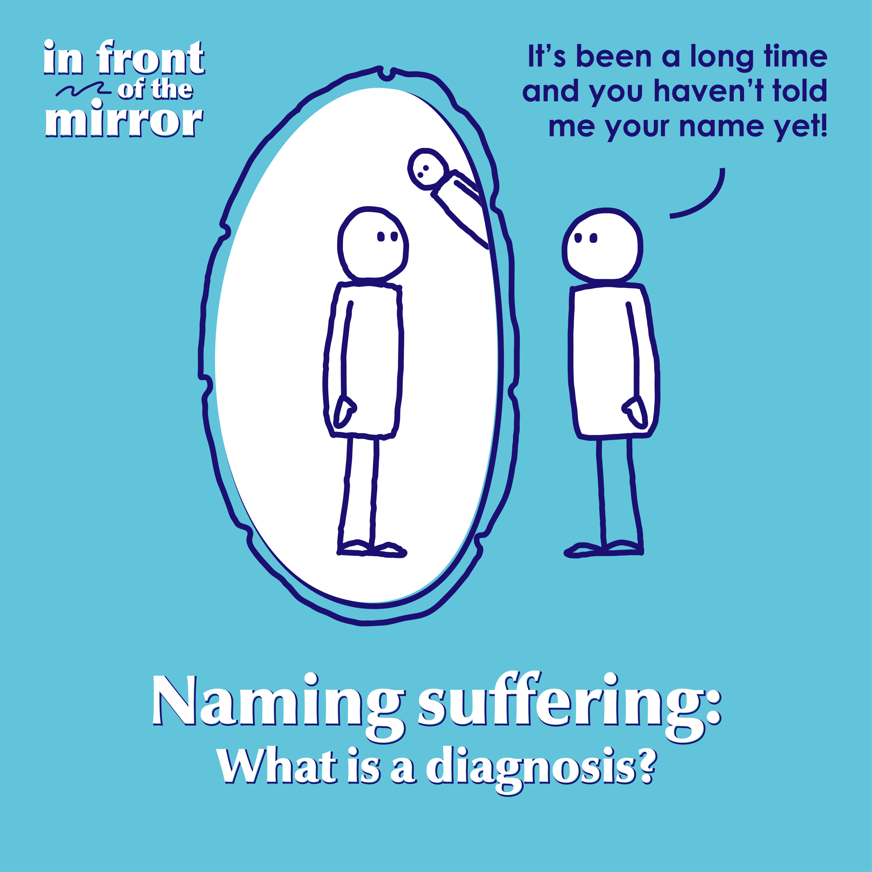 Naming suffering: What is a diagnosis? episode artwork