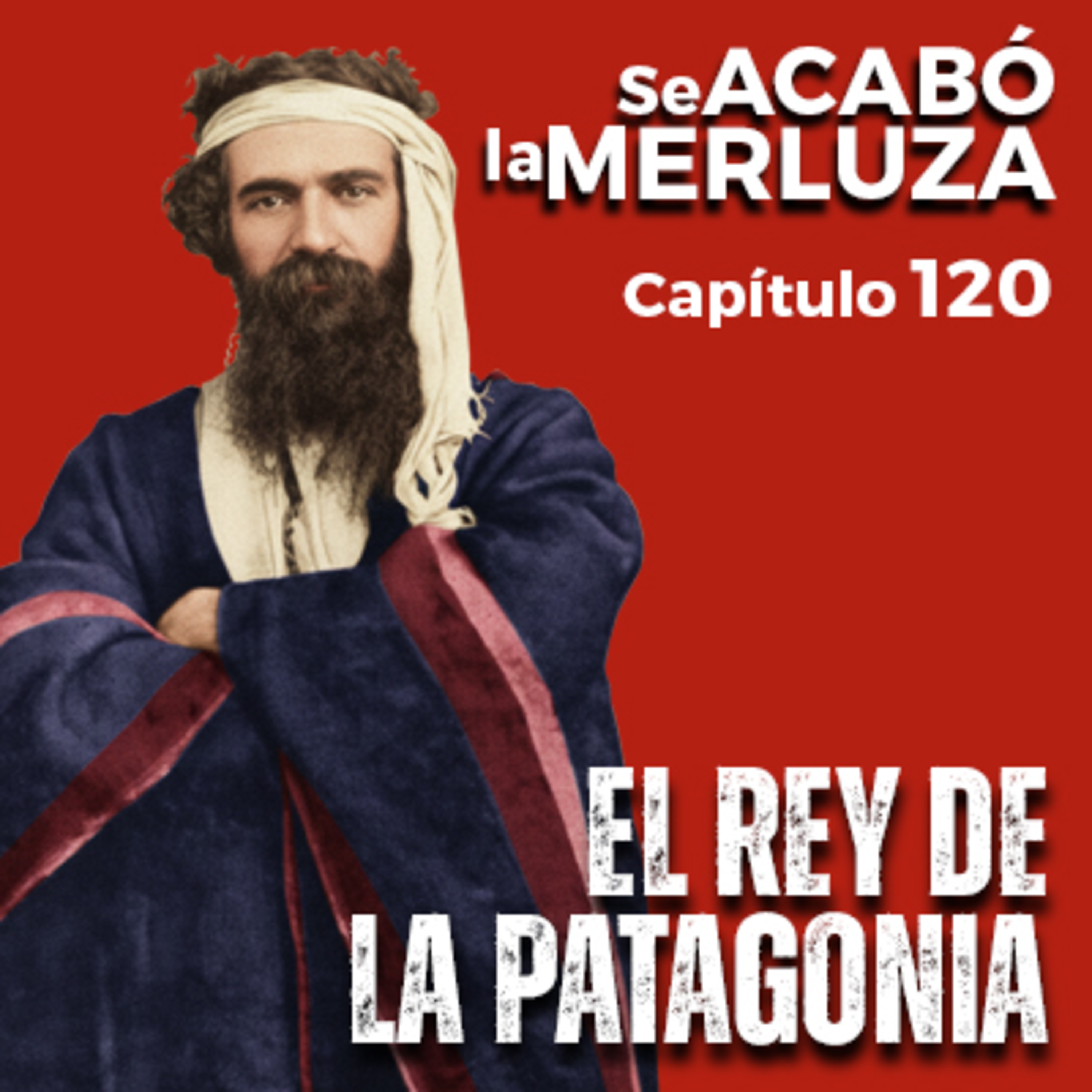 El Rey de la Patagonia