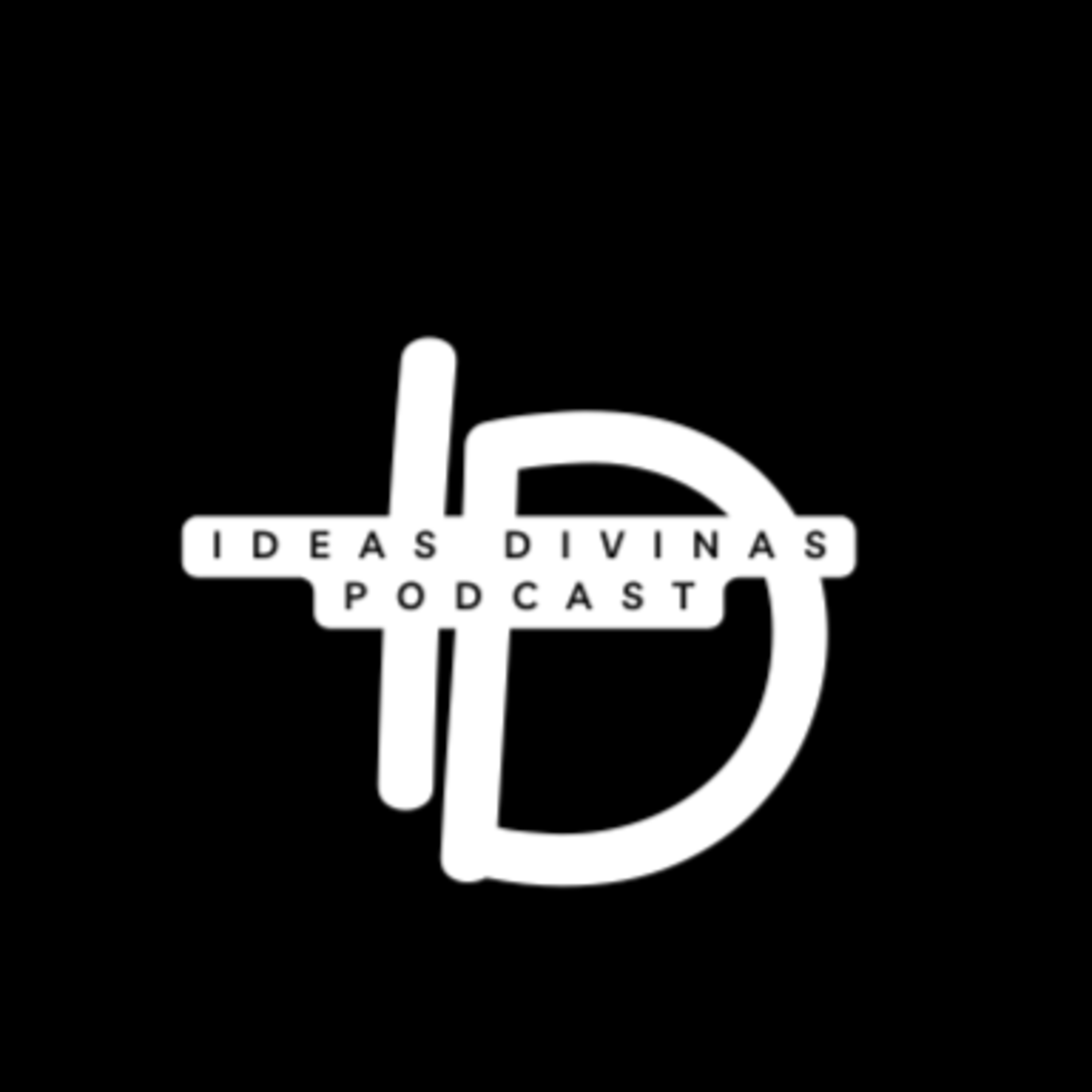 Ideas Divinas Podcast