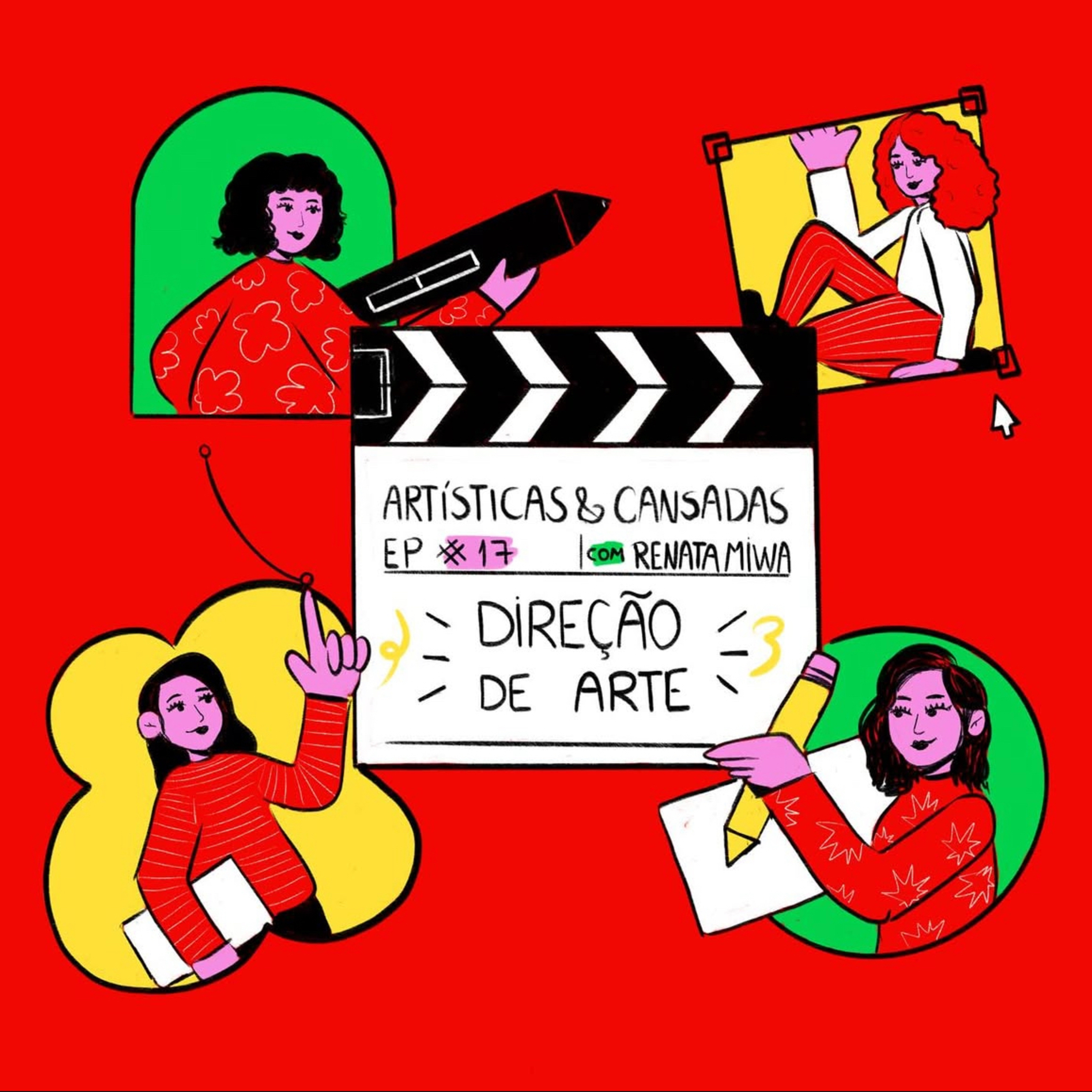 Artísticas e Cansadas
