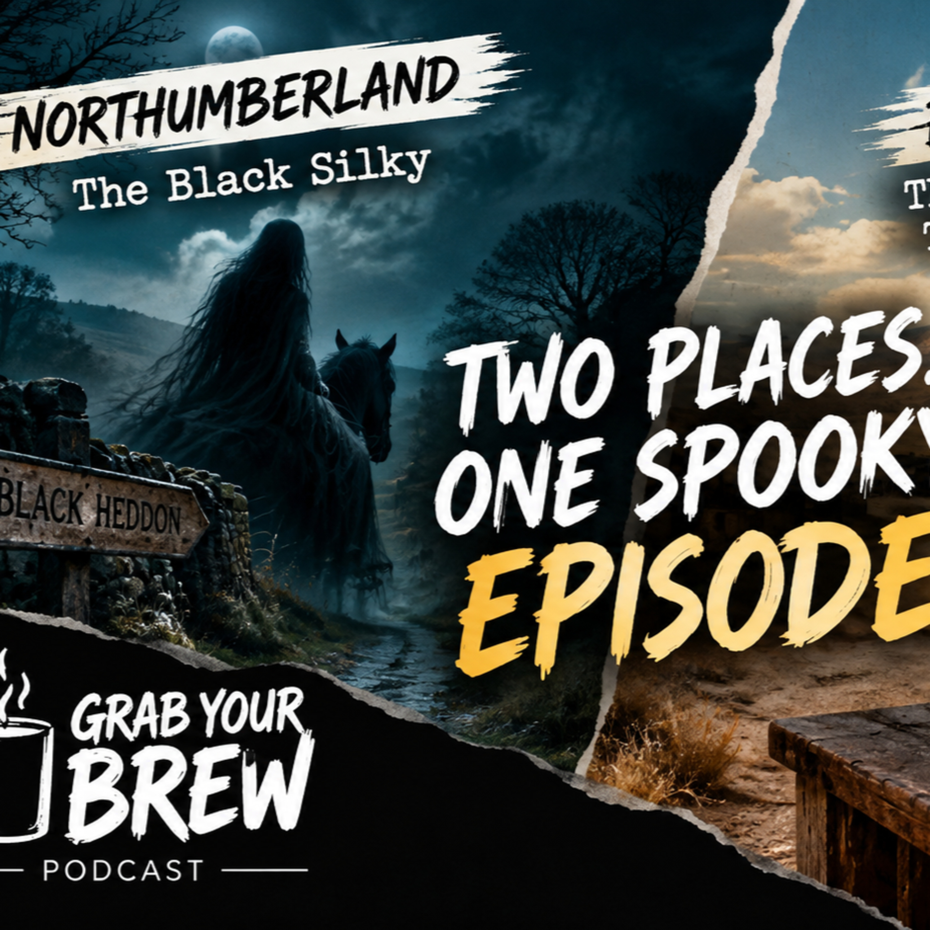The Black Silky of Northumberland & The Haunted Ghost Town That Follows You Home… episode artwork