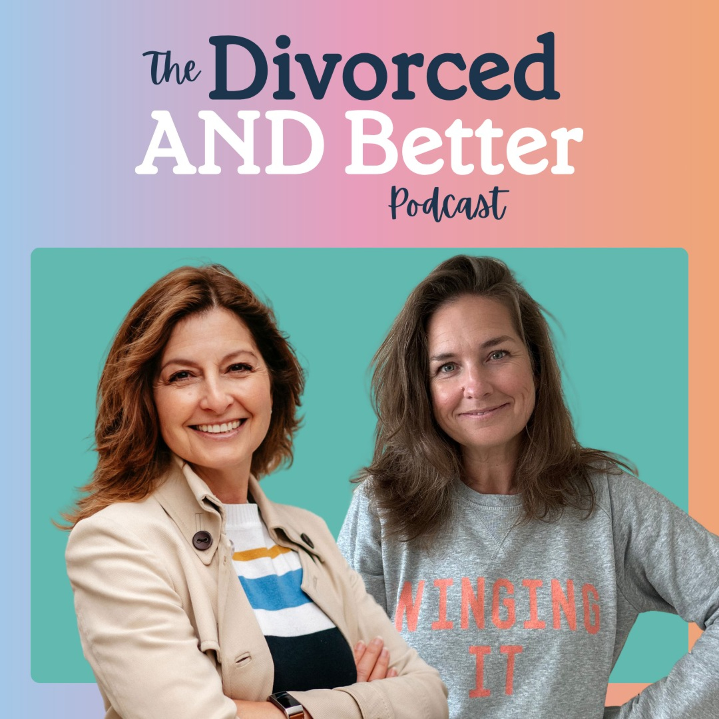 The Divorced And Better Podcast