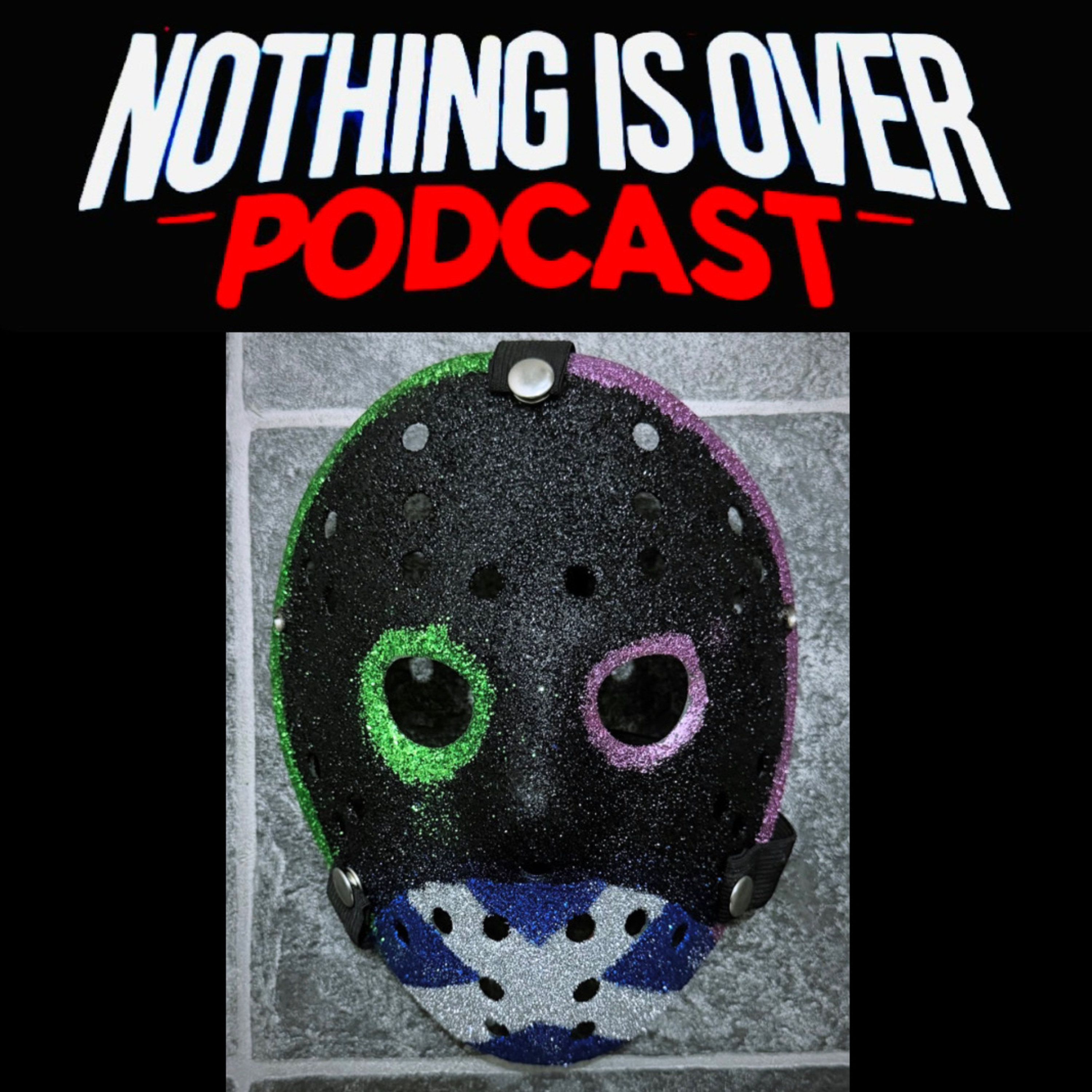 Nothing Is Over Podcast