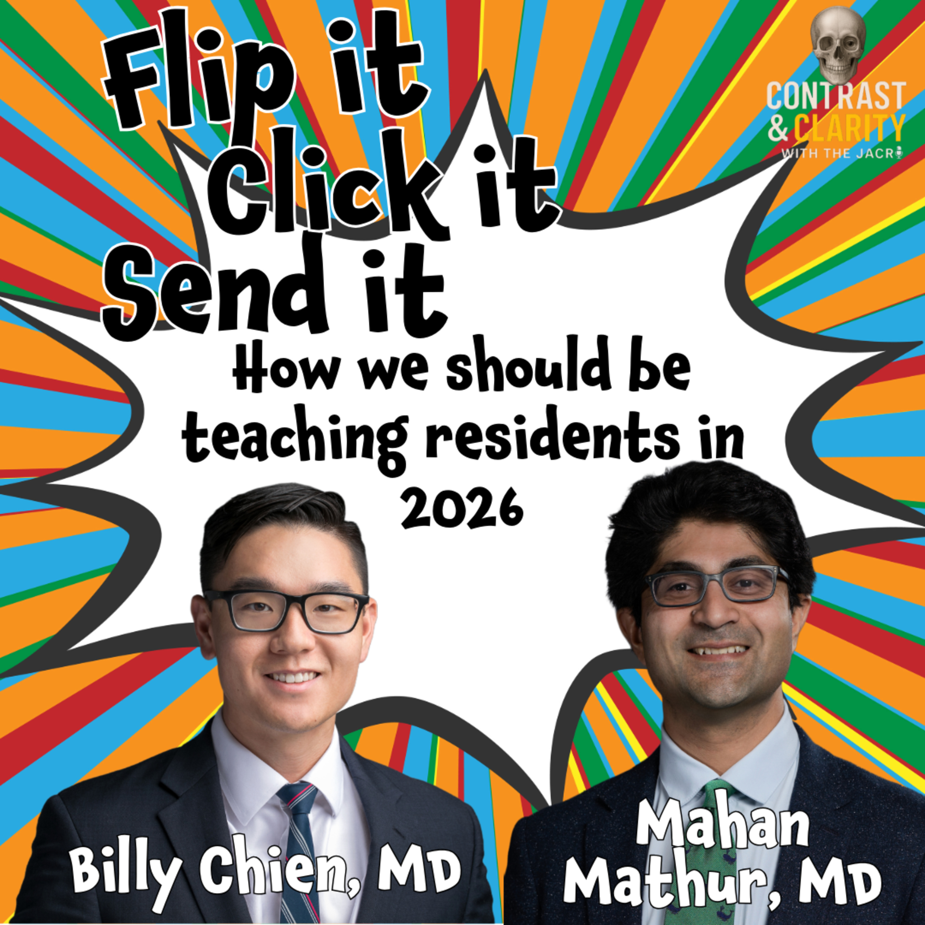 36. Flip it, Click it, and Send it: How we Should be Teaching Residents in 2026