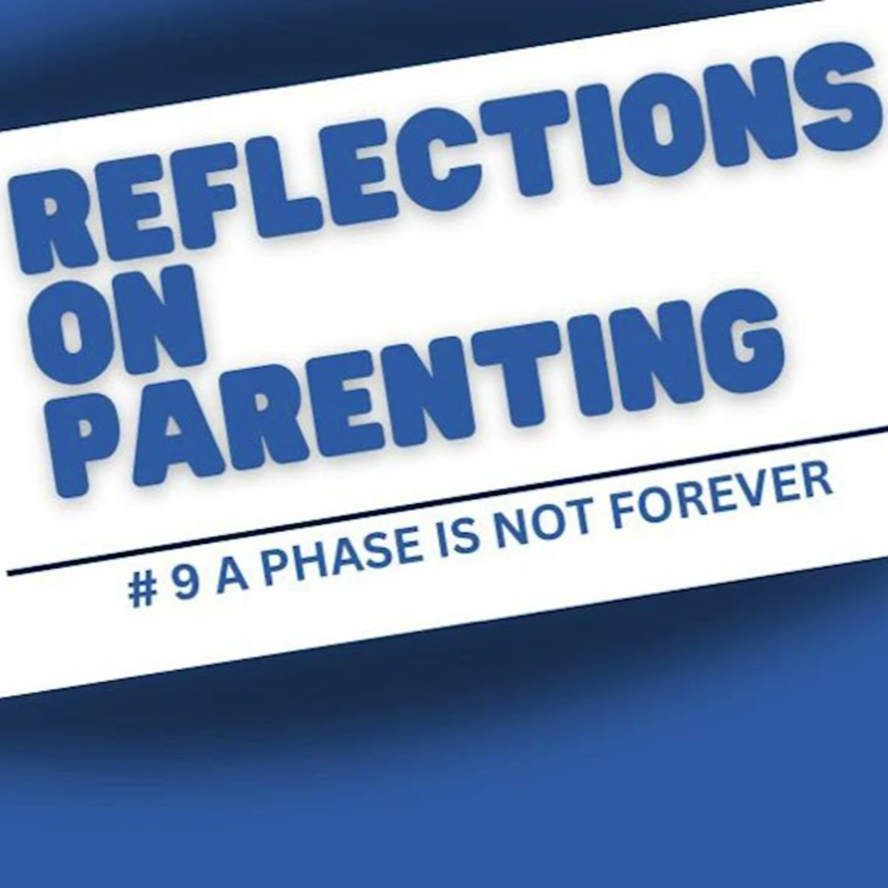 Reflections On Parenting