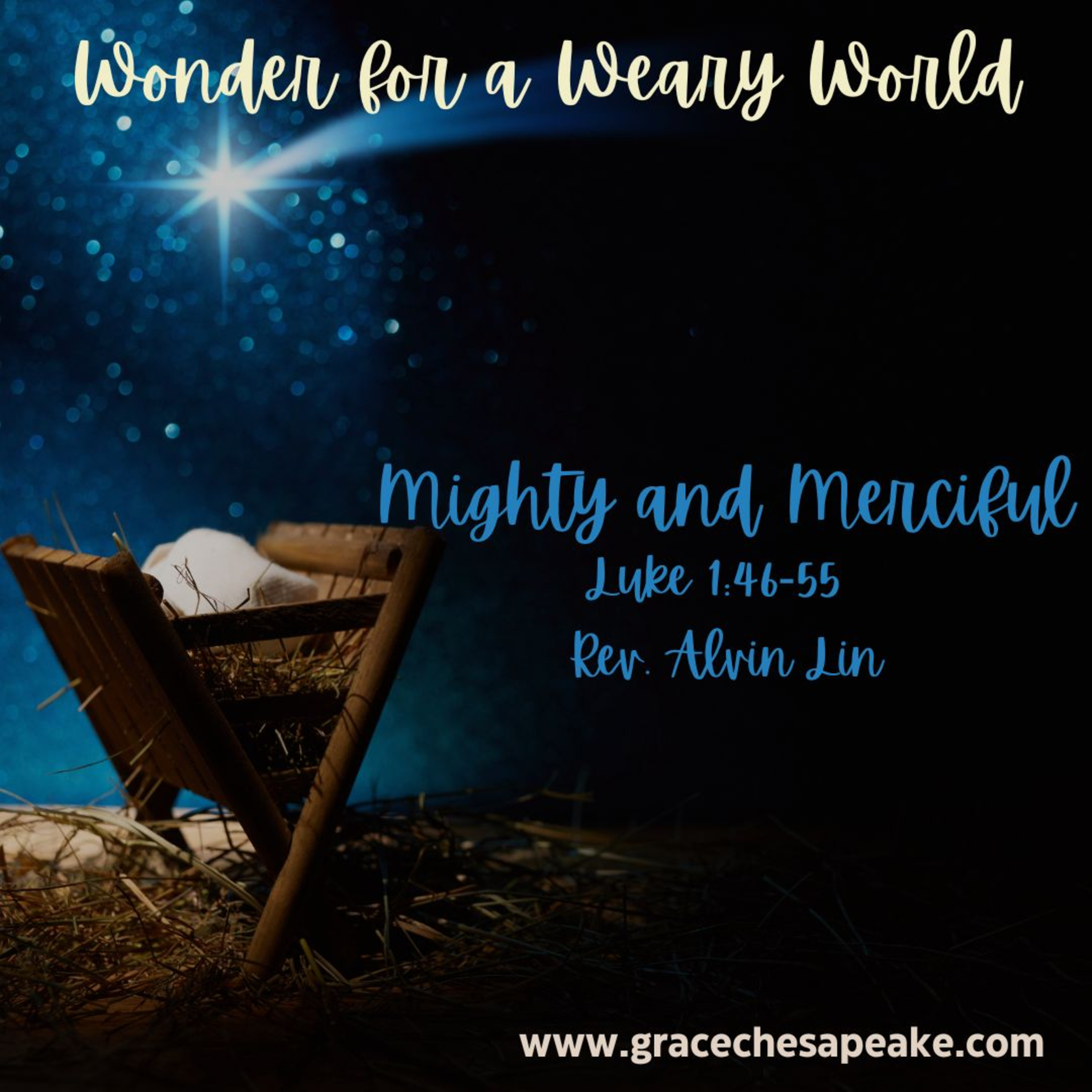 Wonder for a Weary World - 1. Mighty and Merciful episode artwork