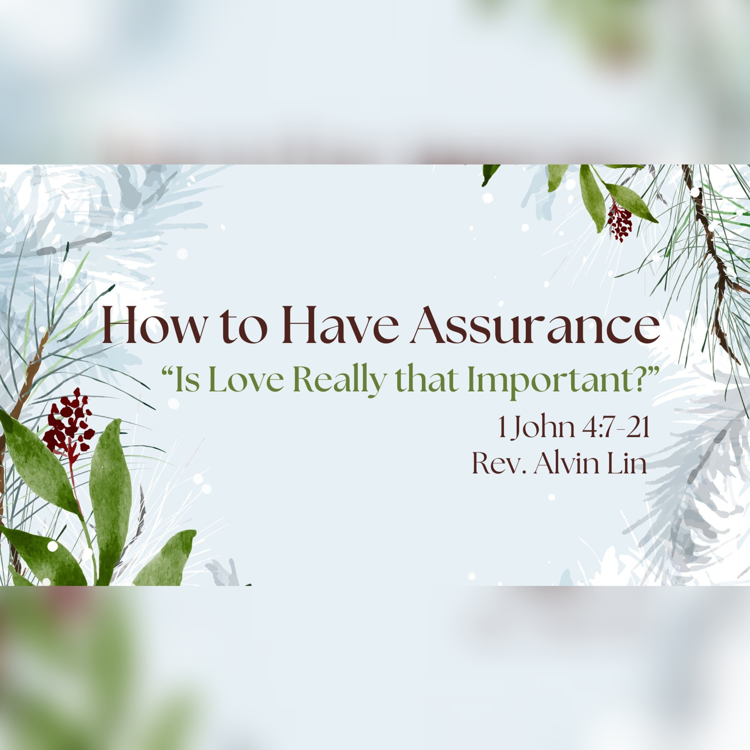 How to Have Assurance-6. Is Love Really that Important? episode artwork