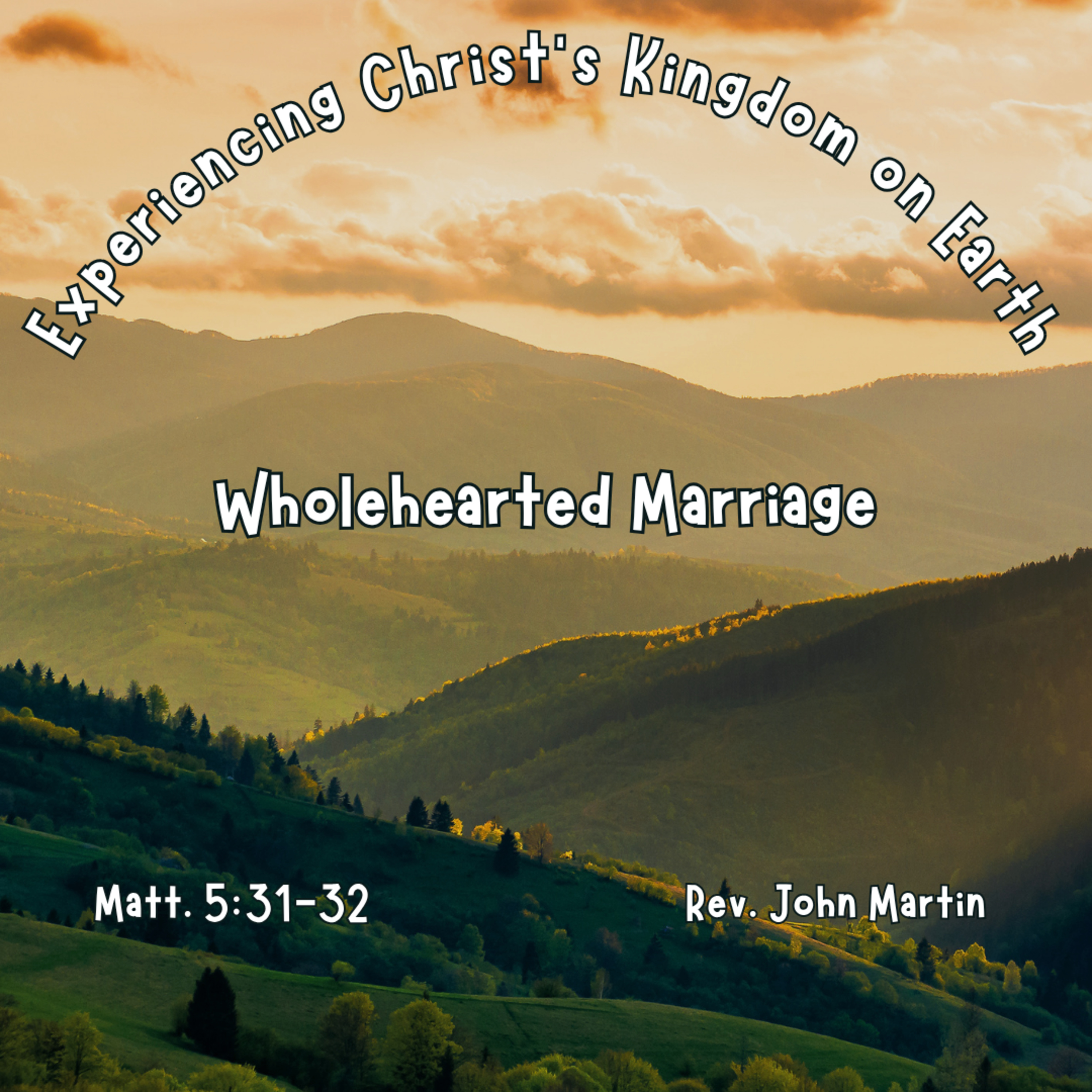 Experiencing Christ's Kingdom on Earth: Wholehearted Marriage episode artwork