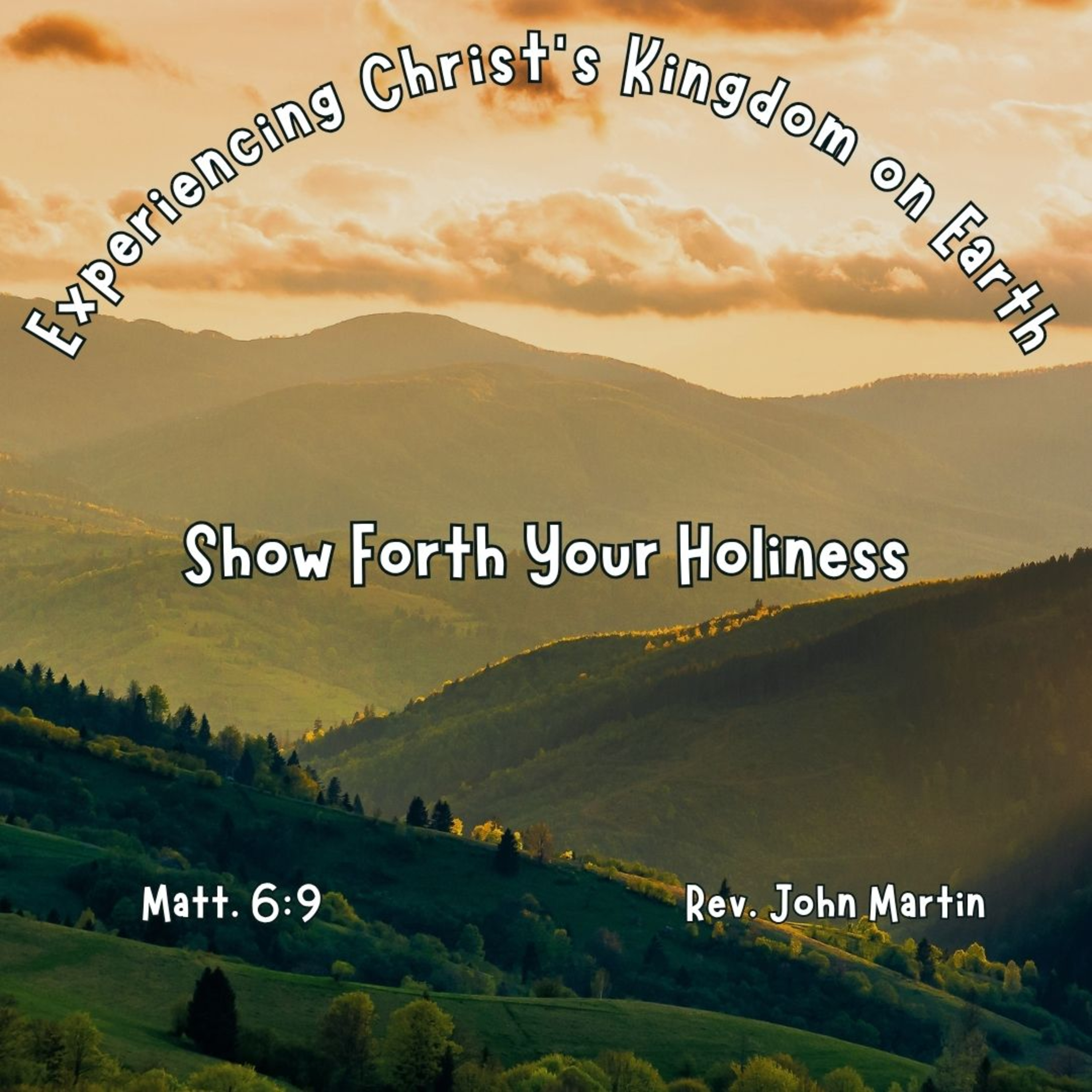 Show forth Your Holiness episode artwork