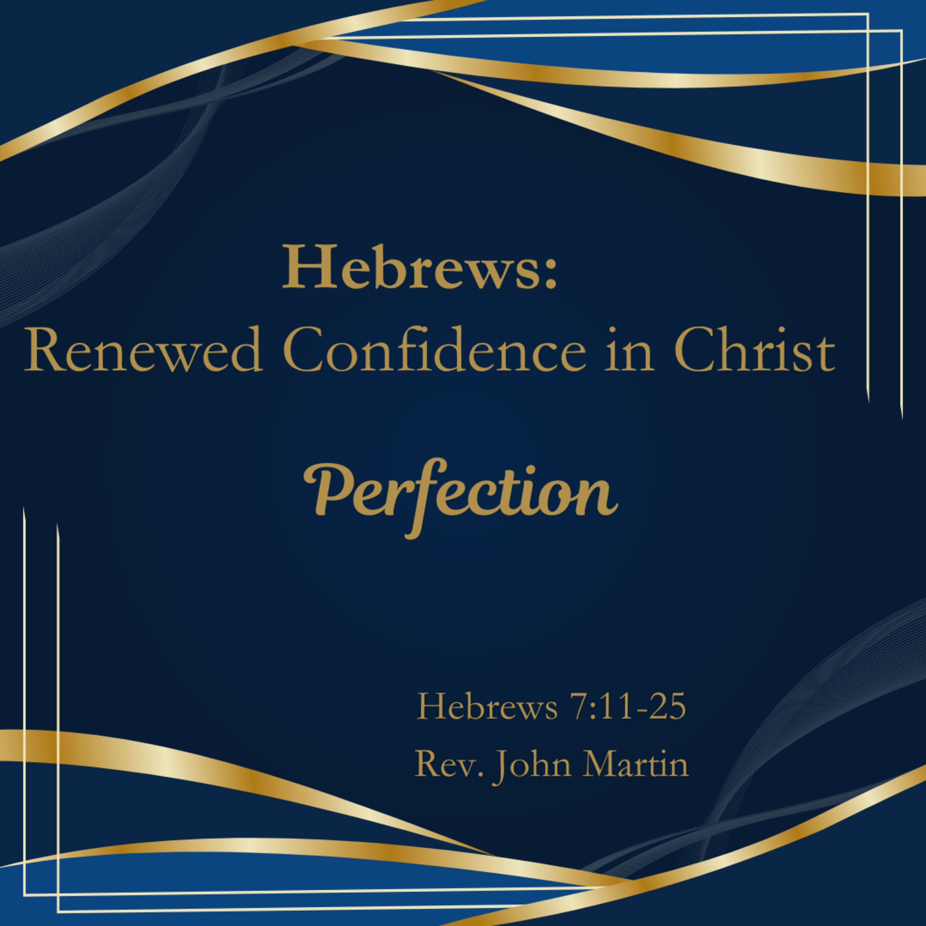Hebrews: Renewed Confidence in Christ - Perfection episode artwork