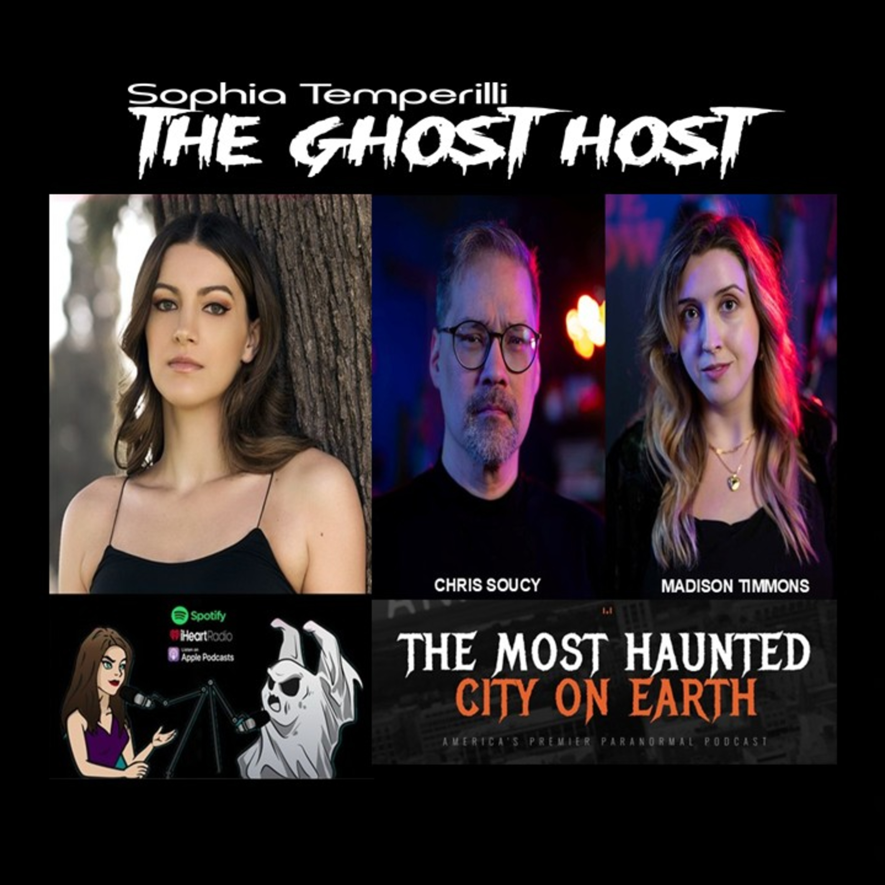 ‘The Most Haunted City Podcast on Earth’ host, CHRIS SOUCY, co-host, clairvoyant medium, actress and writer, MADISON TIMMONS, interview AVAILABLE NOW!!