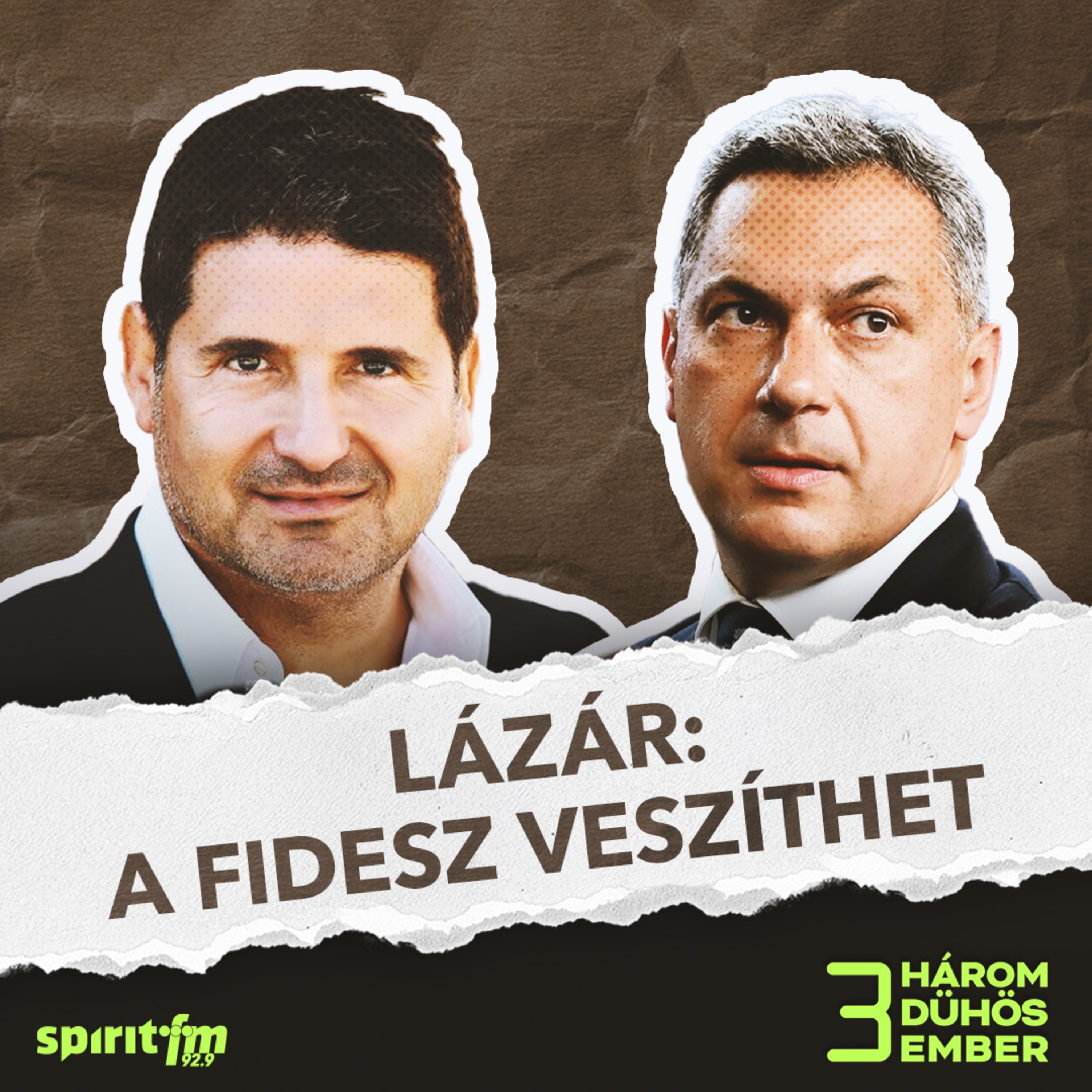Ficsúrok a Fideszben; Lázár: Veszíthetünk | 3 DÜHÖS EMBER #28 episode artwork
