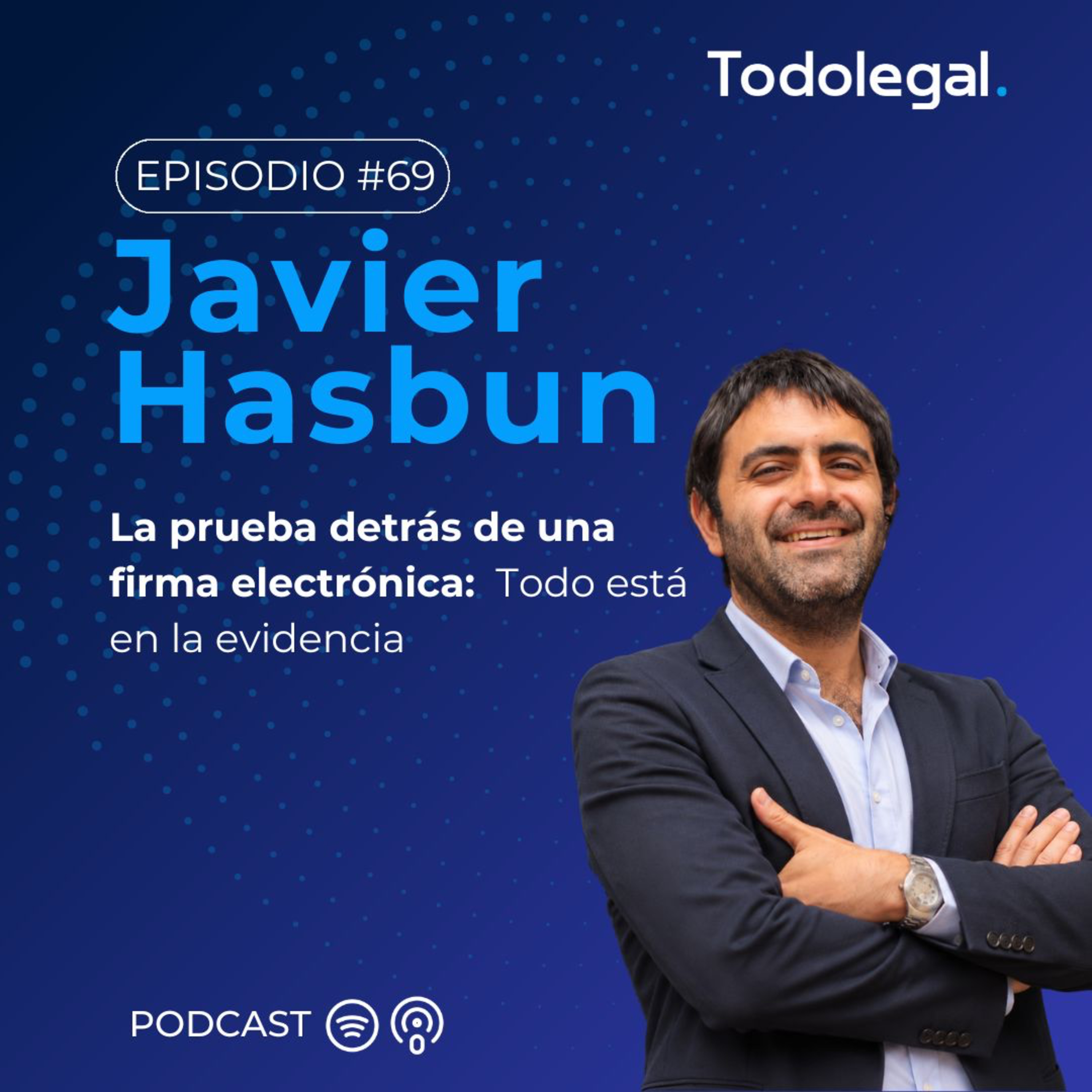 La prueba detrás de una firma electrónica | Identidad digital, evidencia y contratos electrónicos episode artwork
