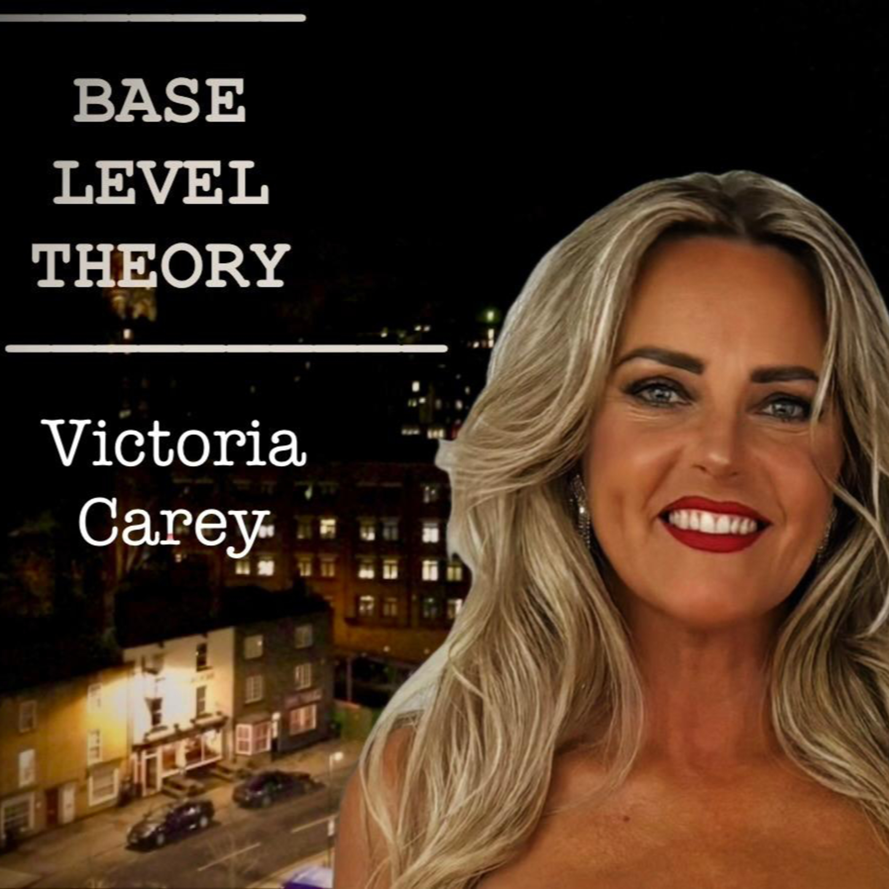 Base Level Theory Episode 2 with Victoria Carey
