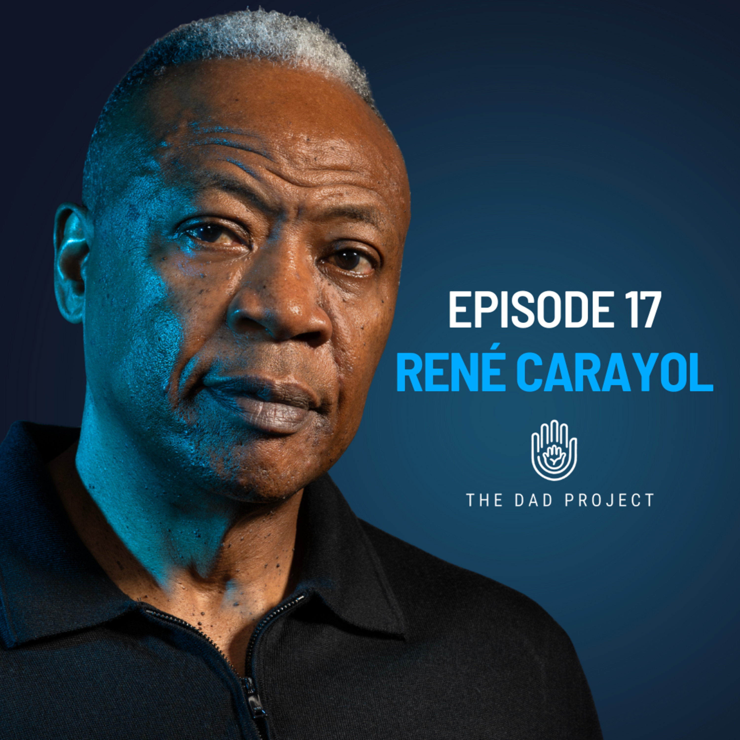 René Carayol on Coaching CEOs, Single Fatherhood & Finding Strength Through Loss | Episode 17