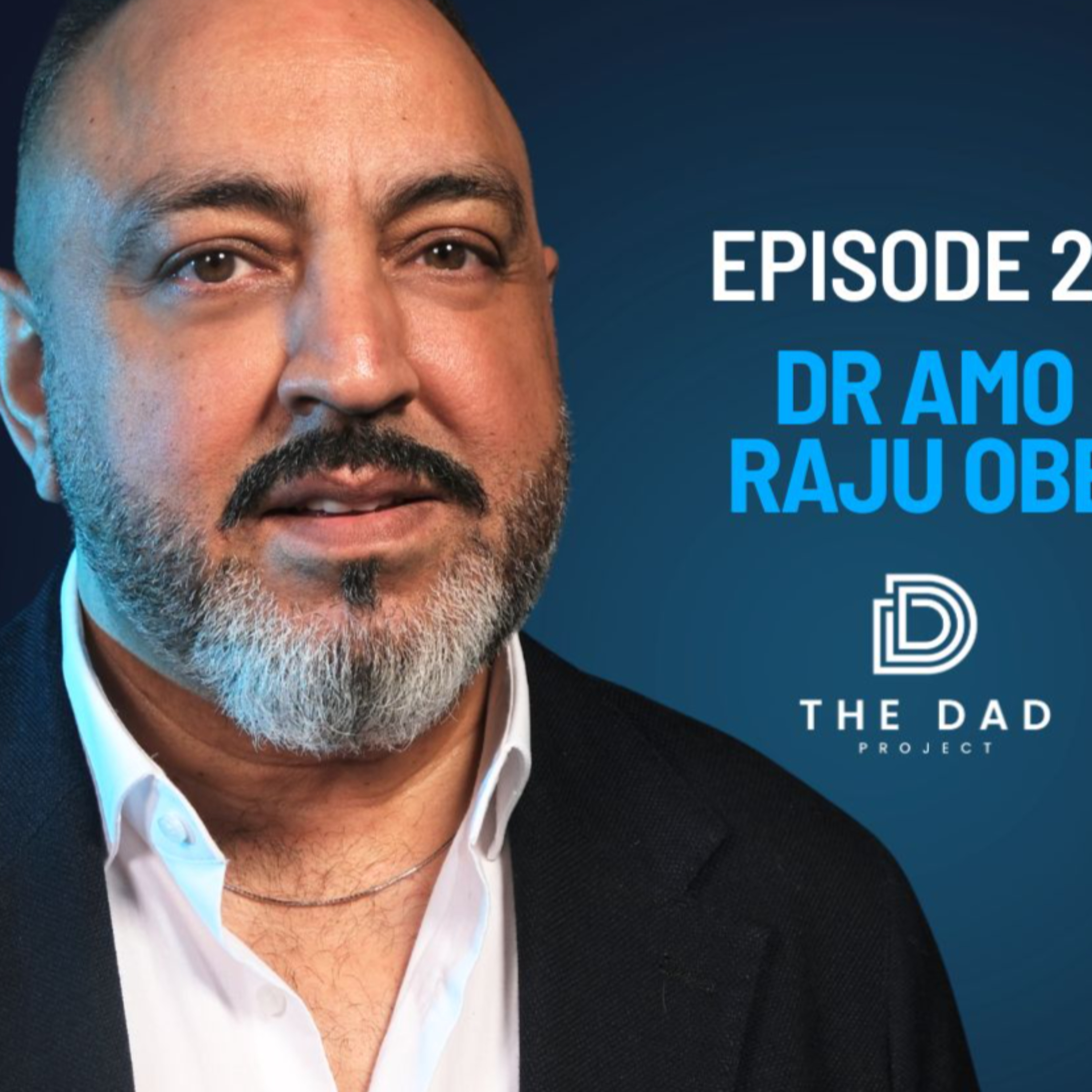 They Said No One Would Marry Him. He Proved Them All Wrong." | Dr Amo Raju OBE episode artwork