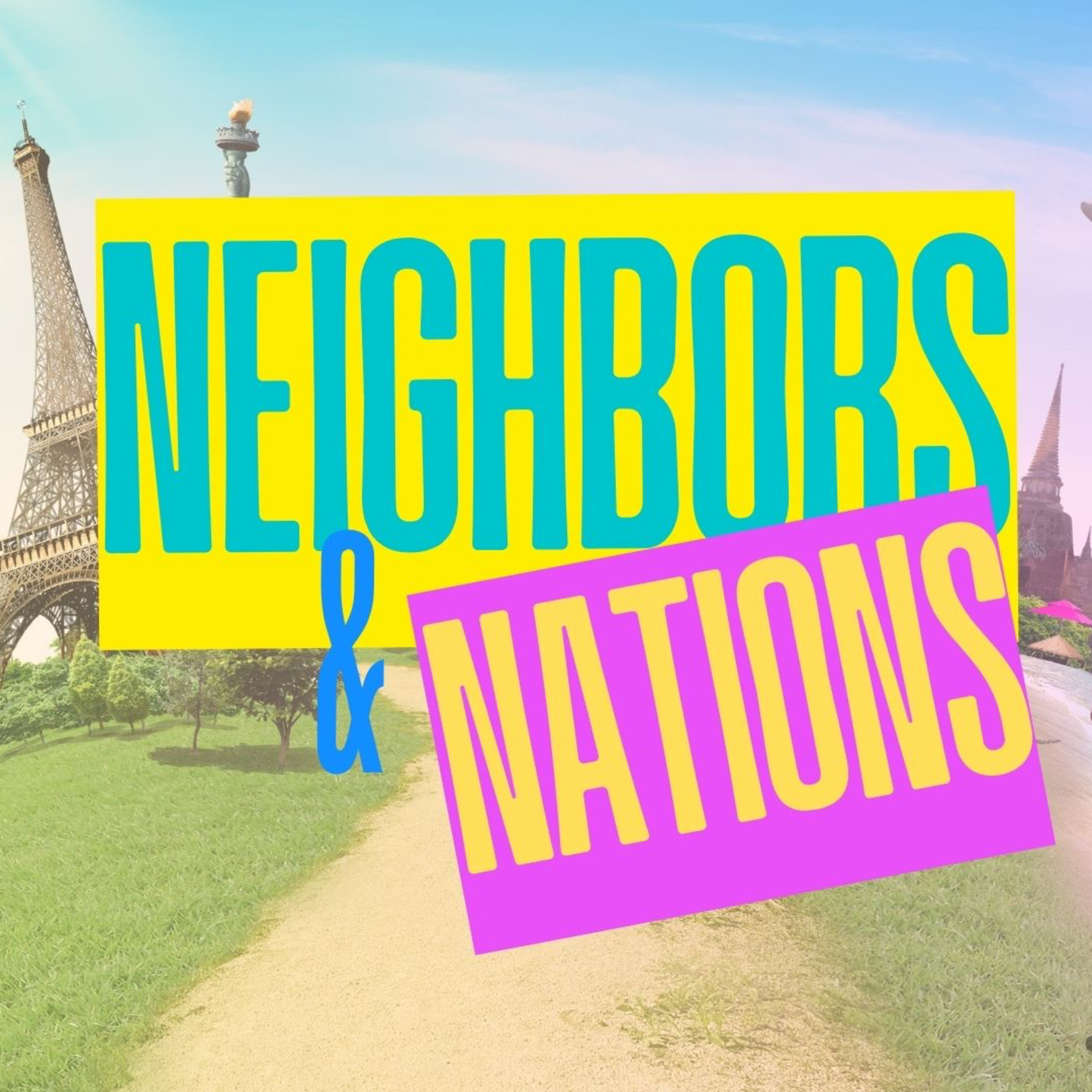 Neighbors and Nations | Part 1 | Enough is Enough episode artwork