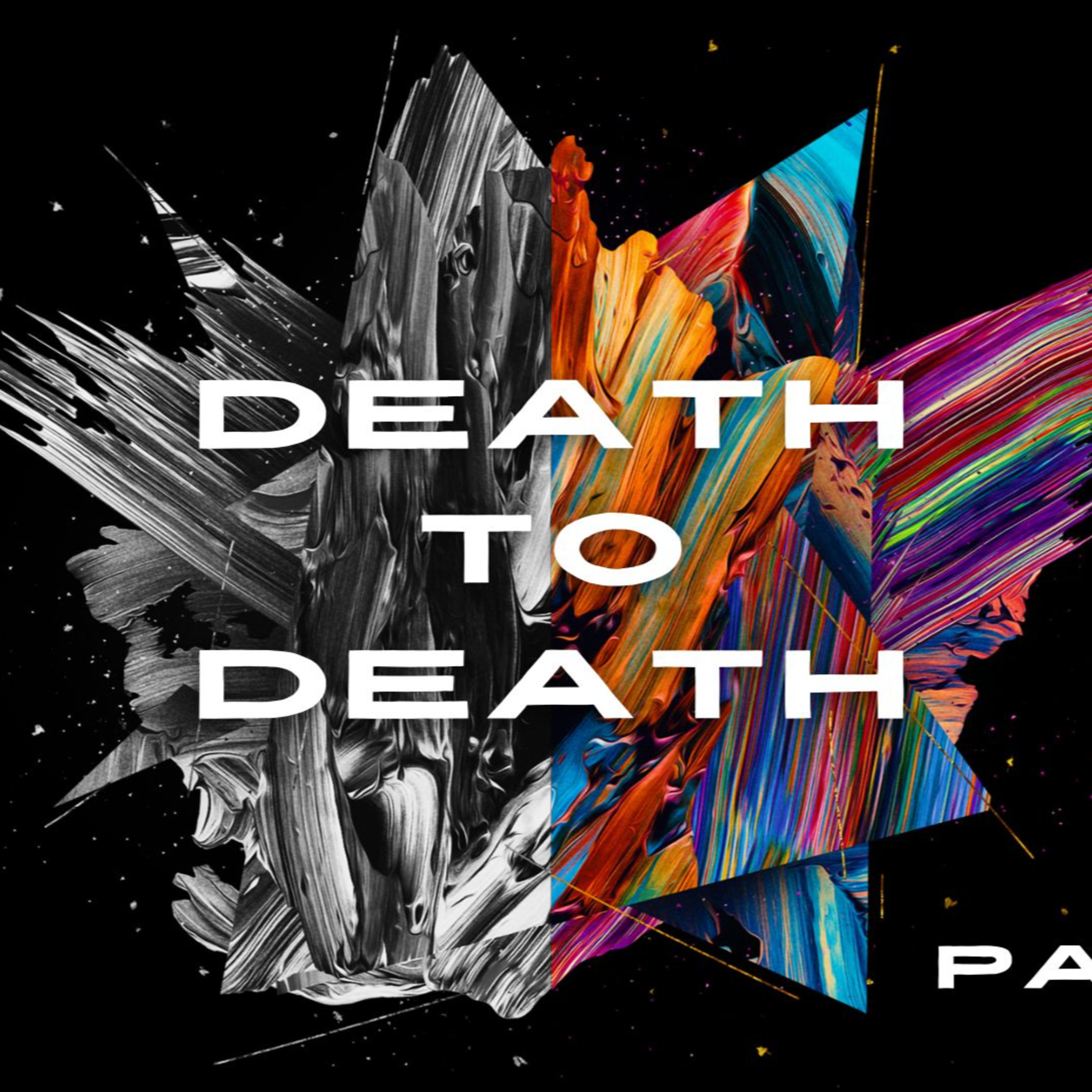 Death to Death | Part 3 | Death to Self episode artwork