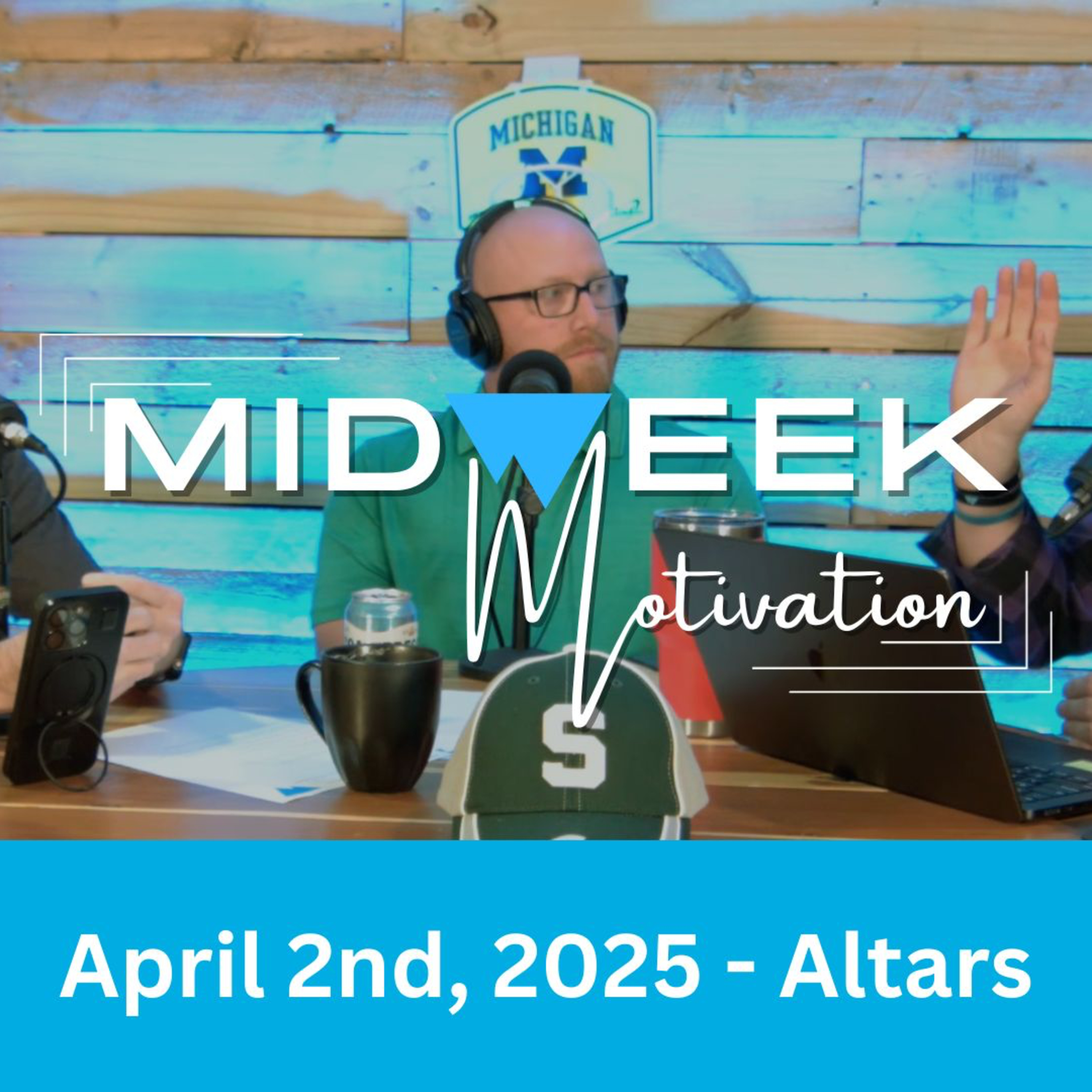 Midweek Motivation | April 2nd, 2025 | Altars episode artwork
