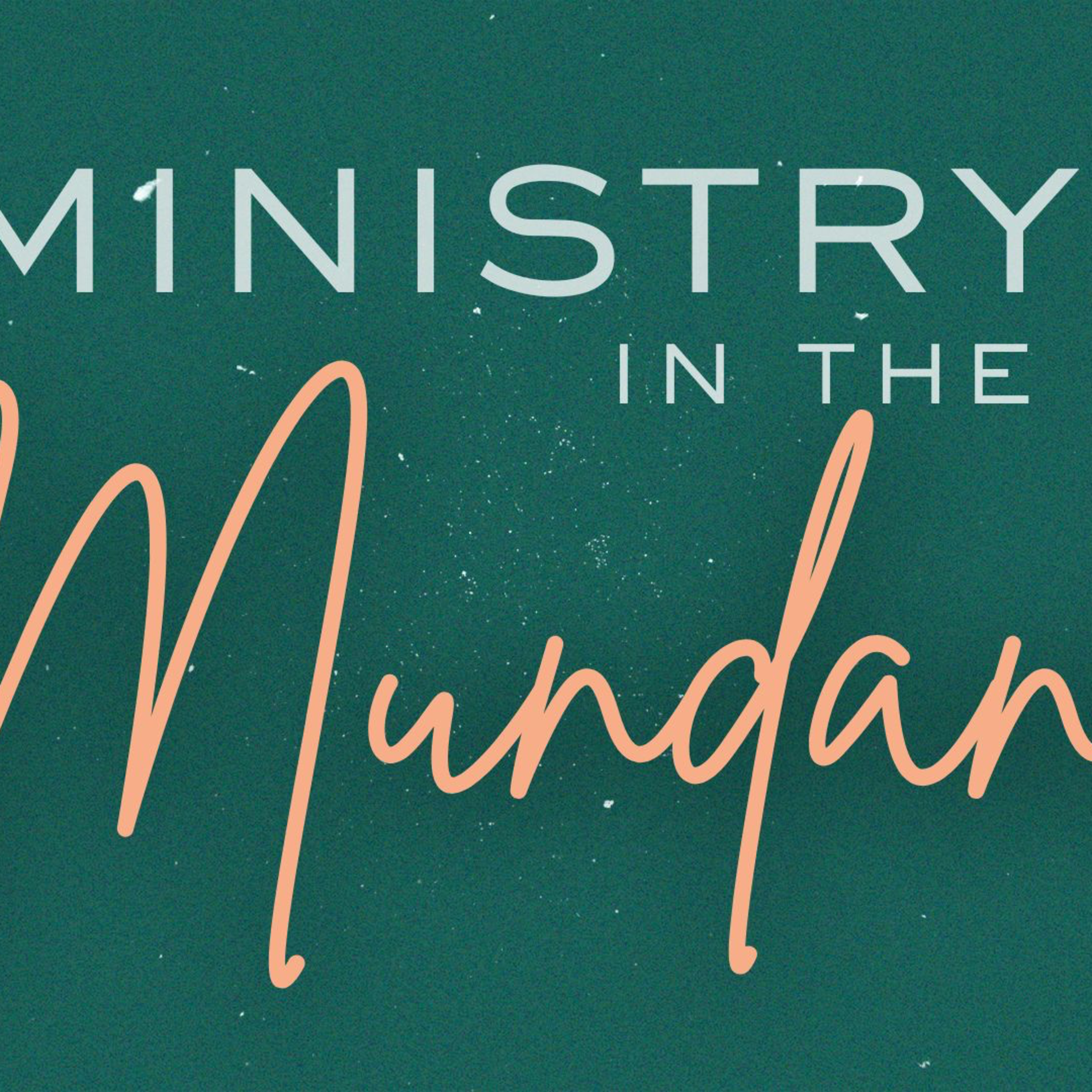 Ministry in the Mundane episode artwork